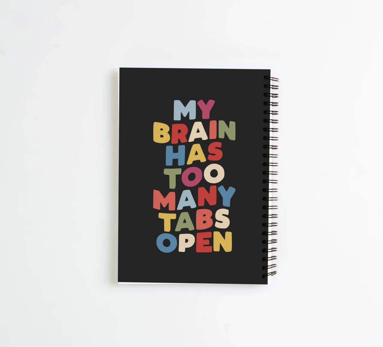 My Brain Has Too Many Tabs Open Typography Quote Print Ringbuch von THE MOTIVATED TYPE