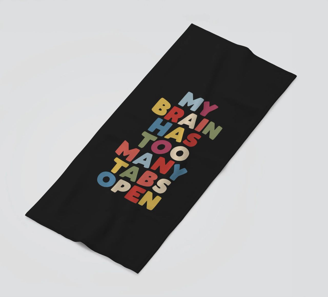 My Brain Has Too Many Tabs Open Typography Quote Print beach towel by THE MOTIVATED TYPE