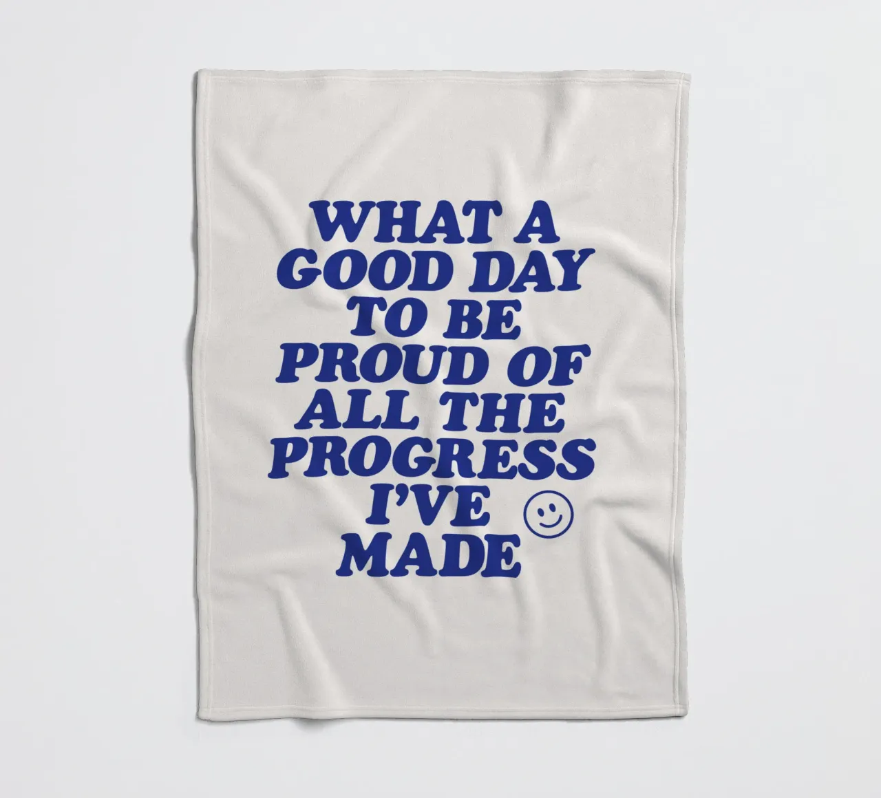 What a Good Day to Be Proud of All the Progress I've Made fleece blanket by THE MOTIVATED TYPE