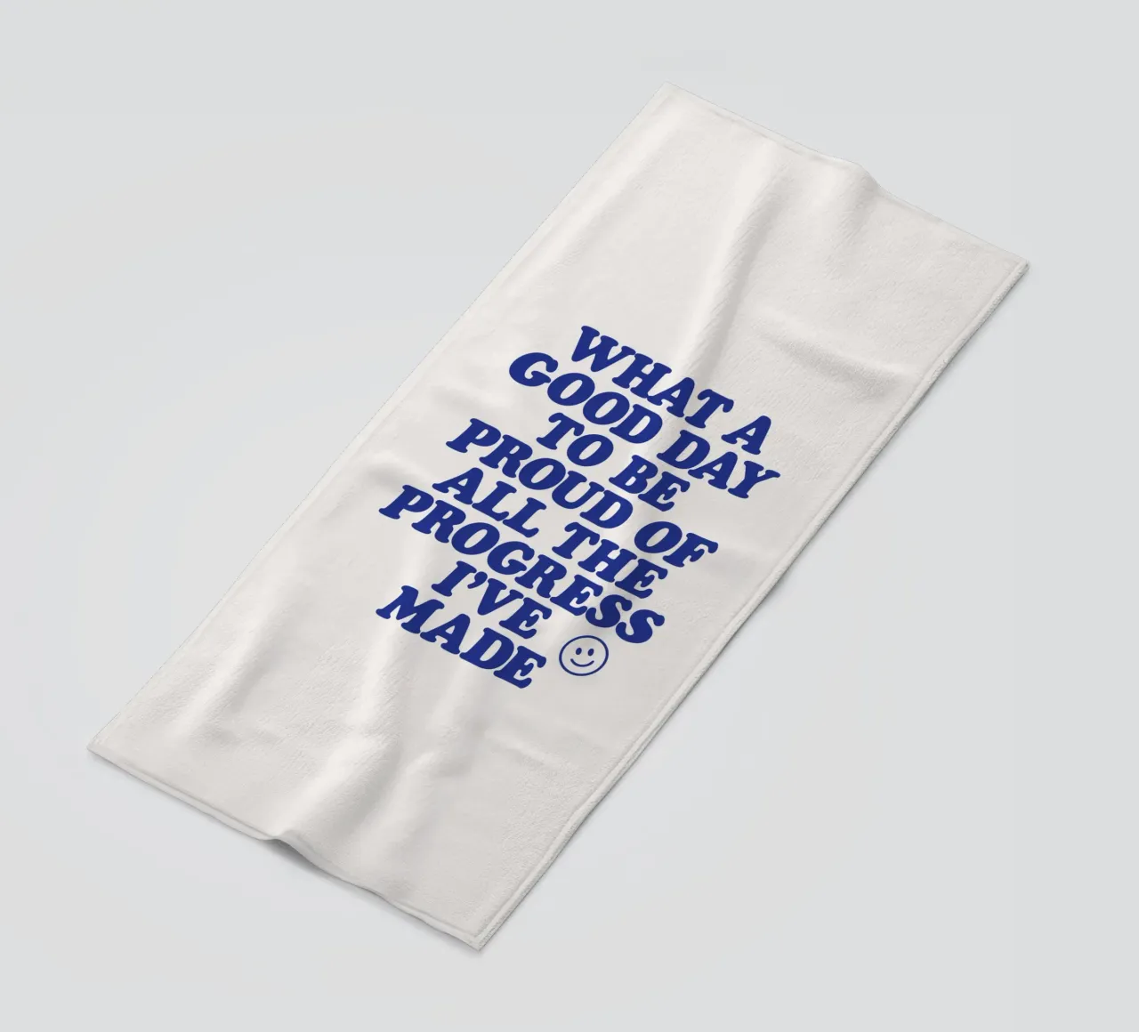 What a Good Day to Be Proud of All the Progress I've Made beach towel by THE MOTIVATED TYPE