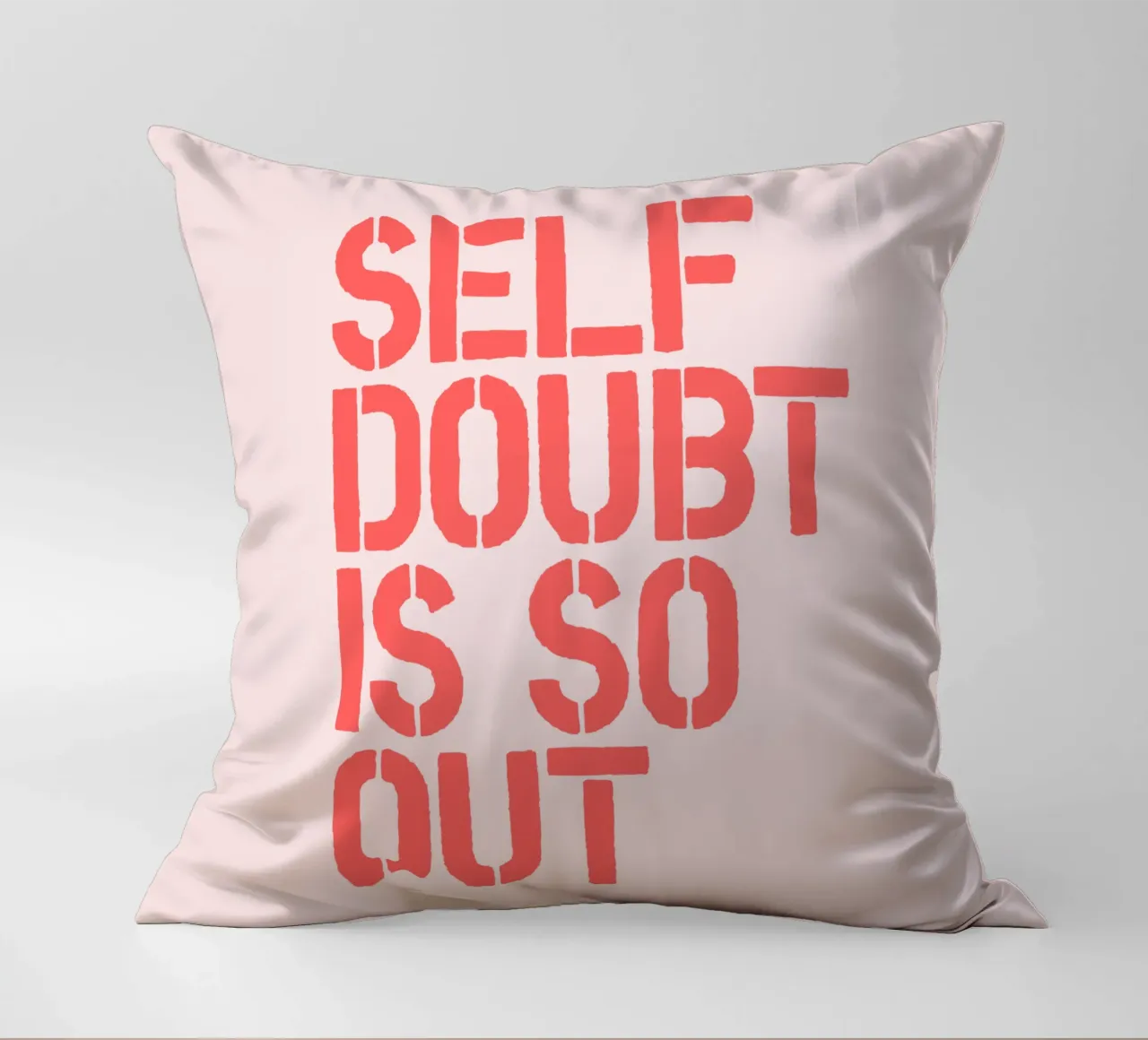 Self Doubt is So Out Confident Motivational Typography Print decorative cushion by THE MOTIVATED TYPE