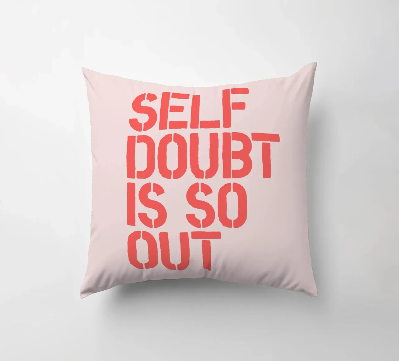 Self Doubt is So Out Confident Motivational Typography Print decorative cushion by THE MOTIVATED TYPE