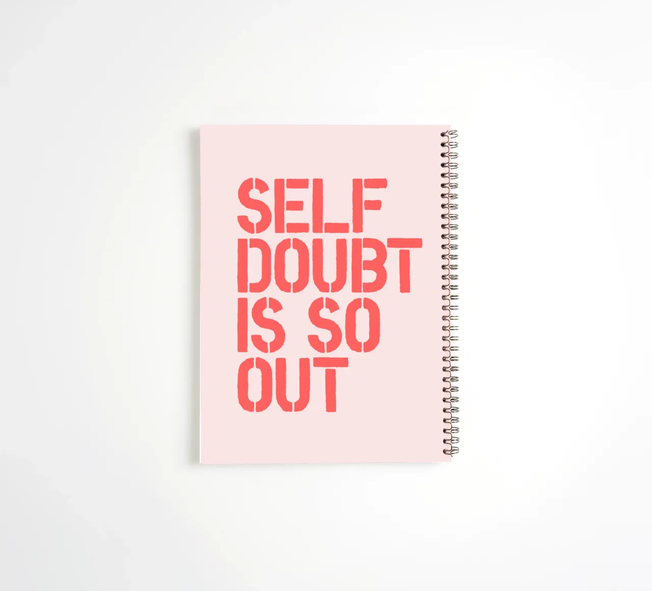 Self Doubt is So Out Confident Motivational Typography Print spiral notebook by THE MOTIVATED TYPE