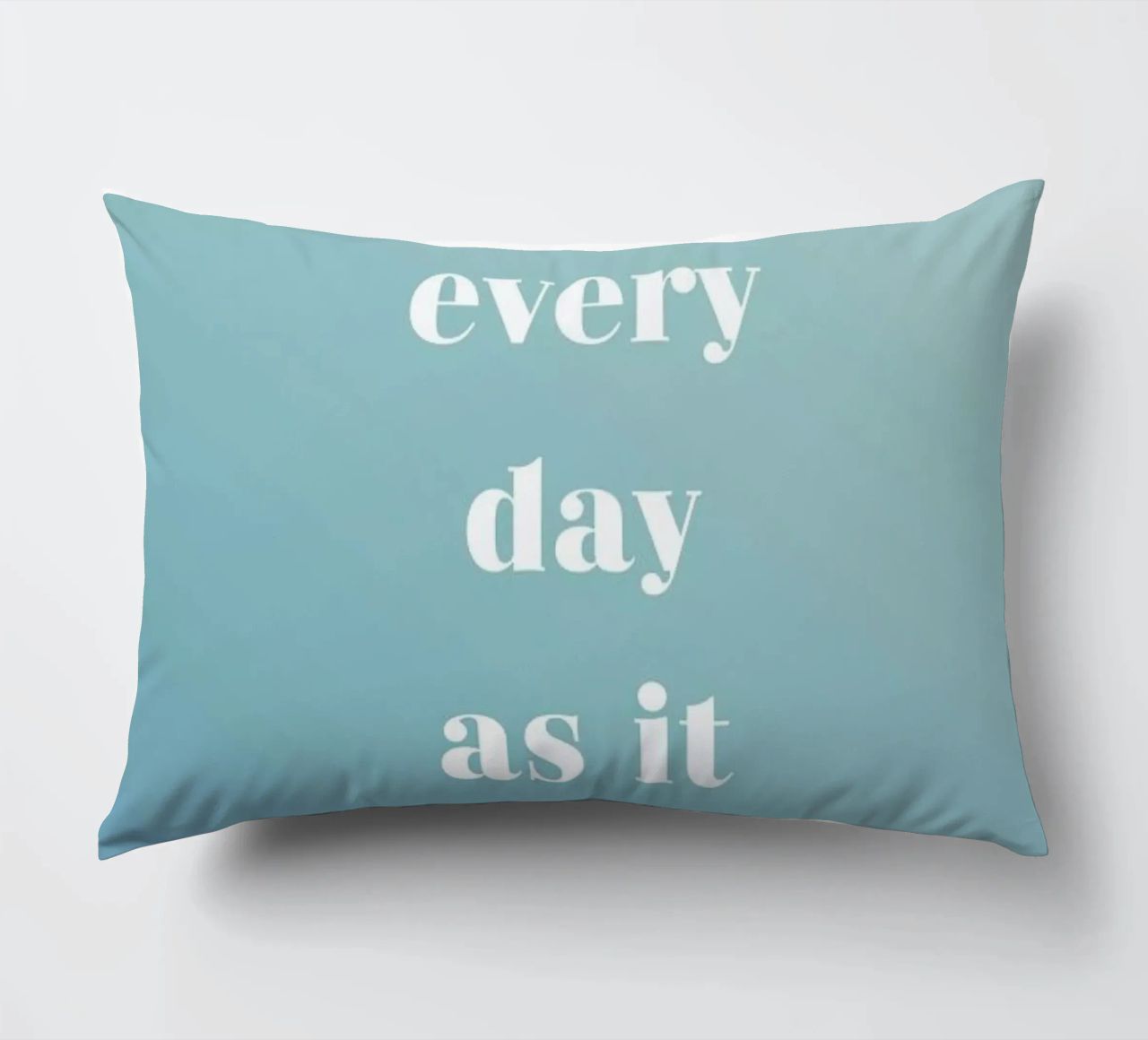 Take Every Day cuscino da Studio One
