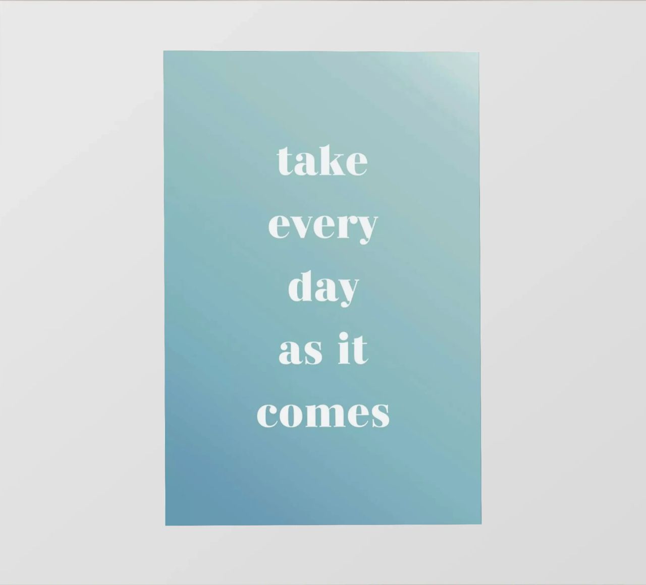 Take Every Day pellicola backlit da Studio One