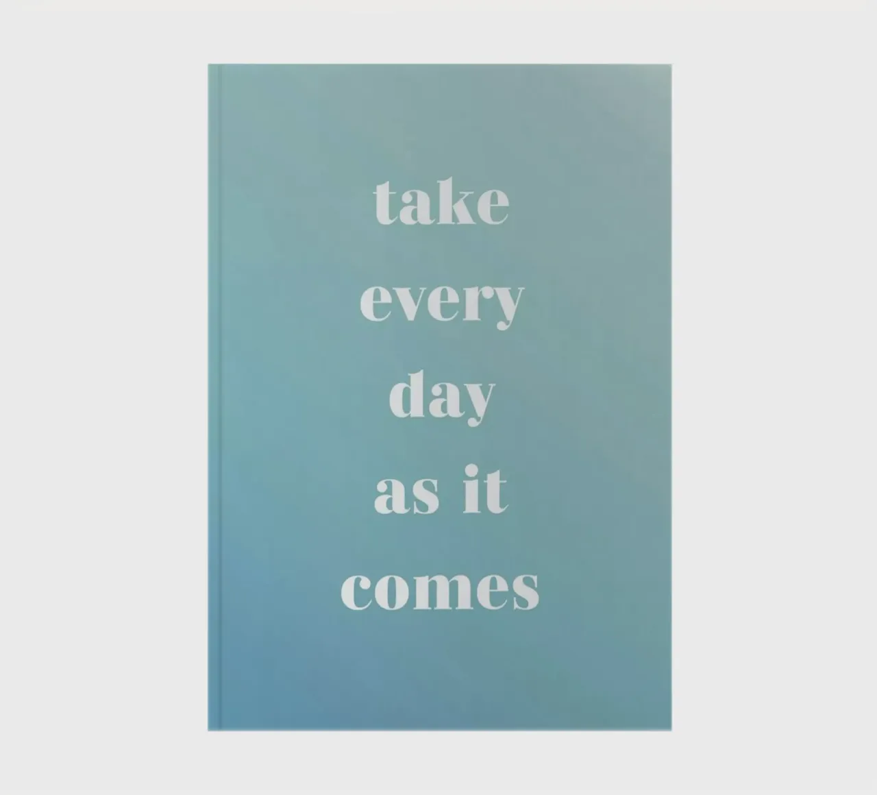 Take Every Day notebook by Studio One