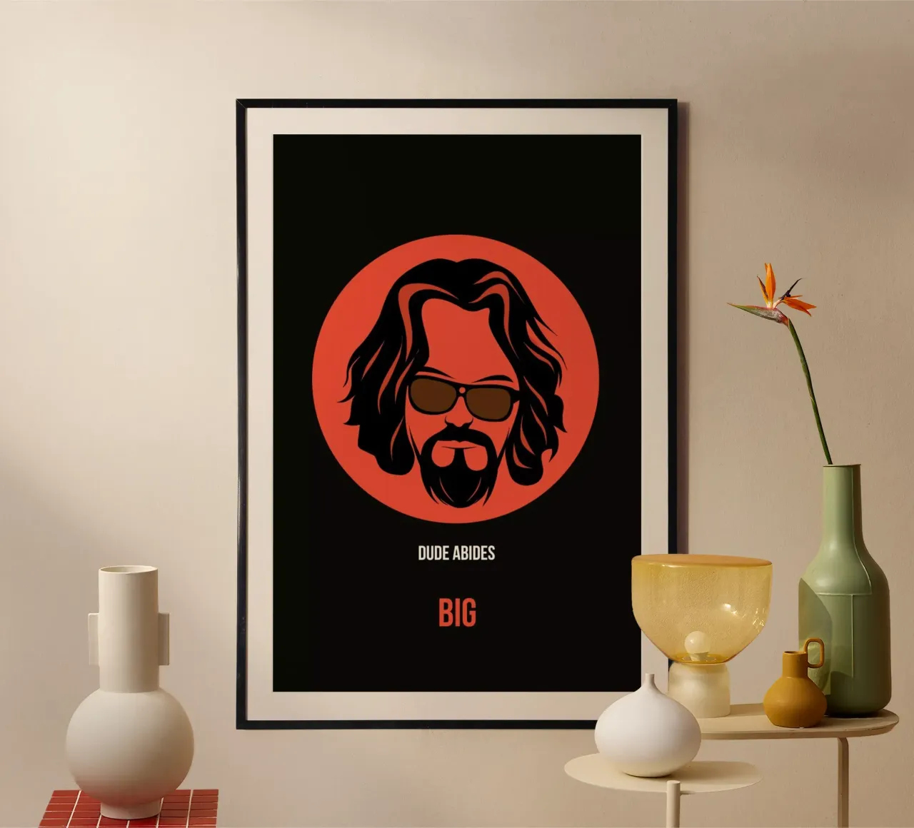 Dude Abides Poster 1 poster con telaio in plastica da Naxart