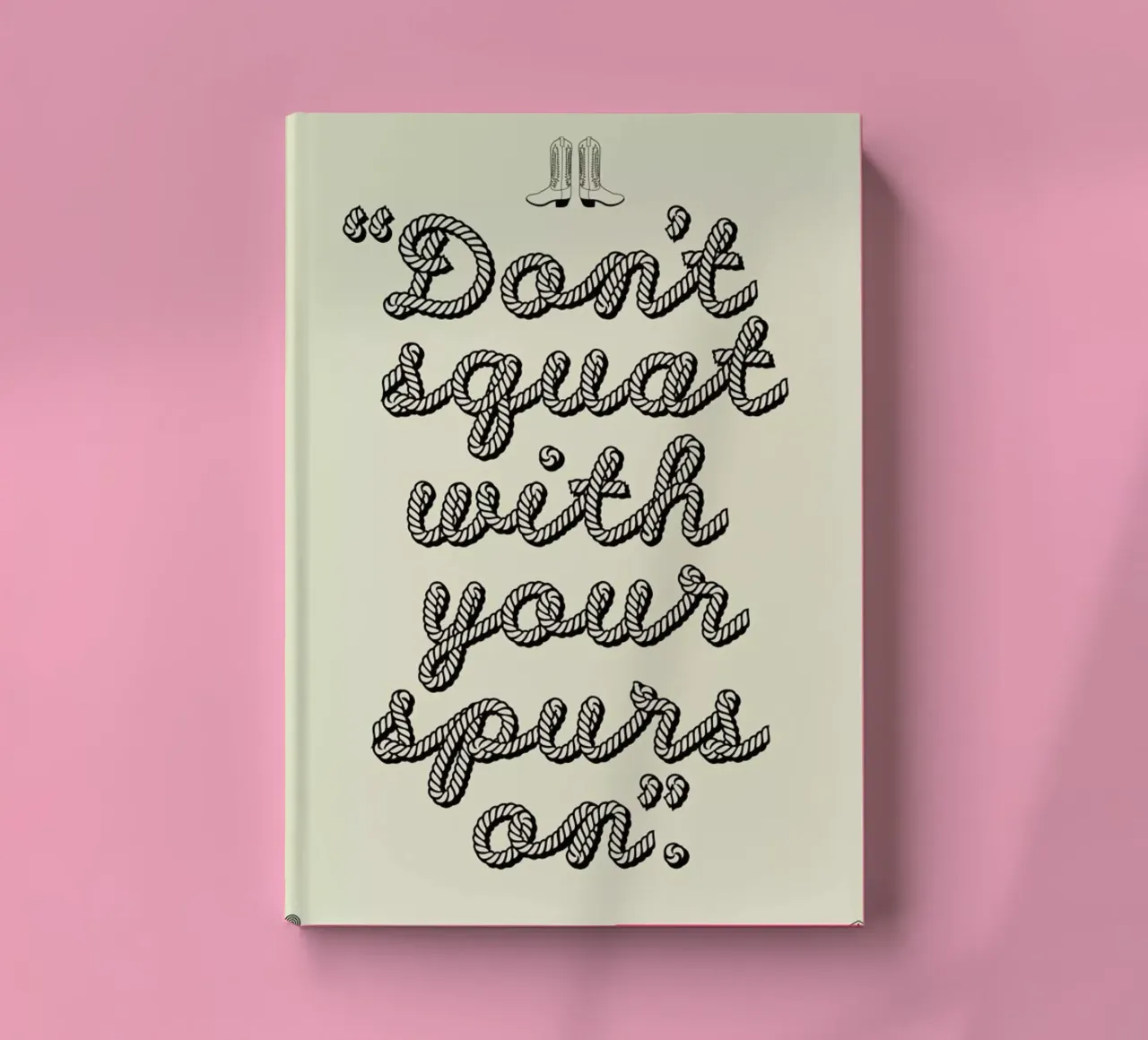 Dont squat notebook by a Love Supreme
