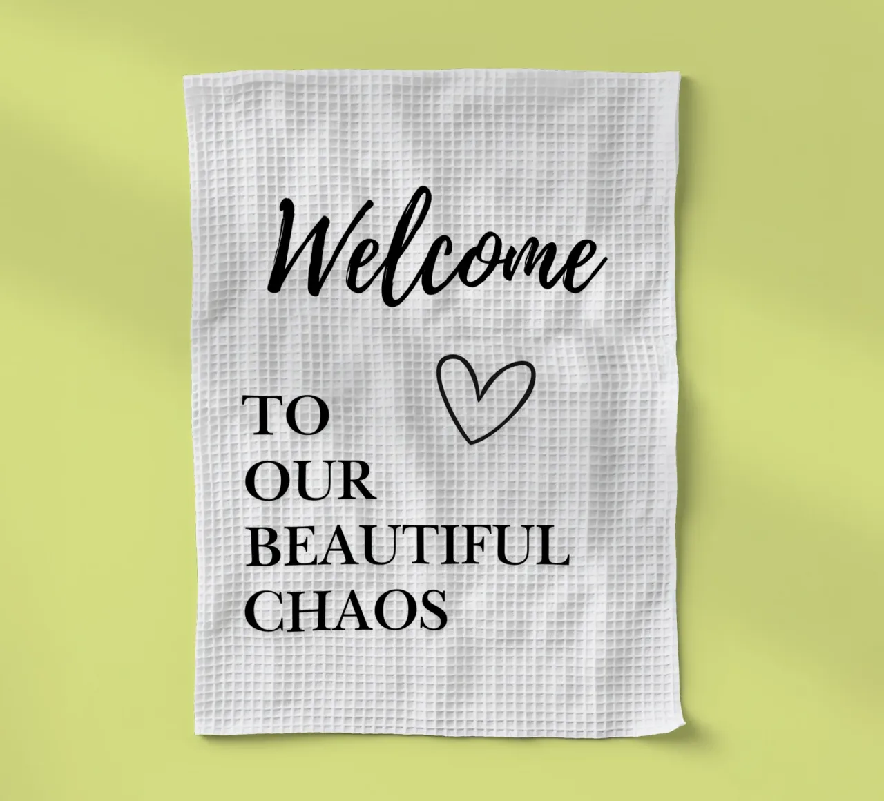 Welcome to our beautiful chaos Geschirrtuch von NORDLICHT DESIGNS