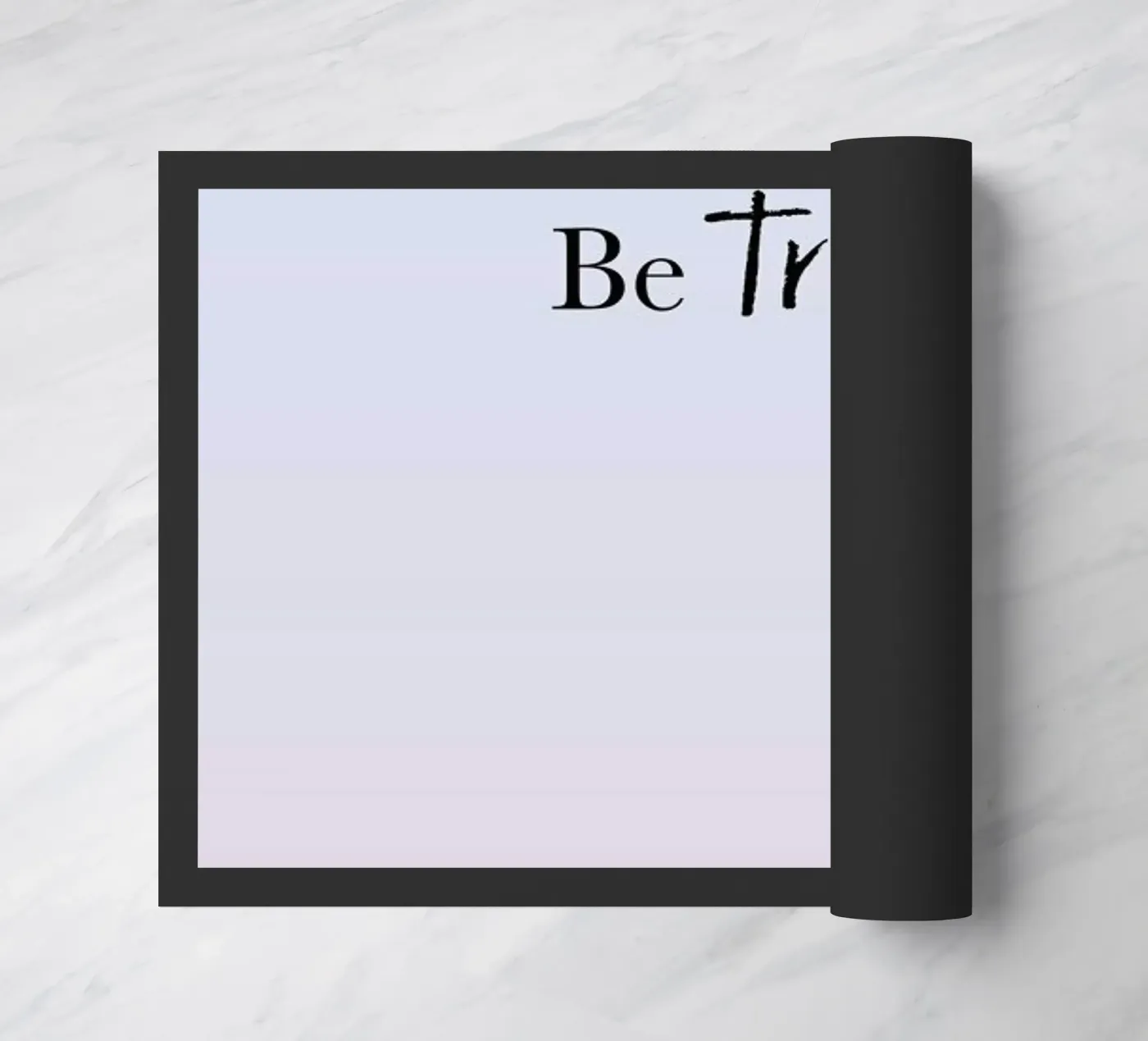 Be True Fußmatte von Studio One