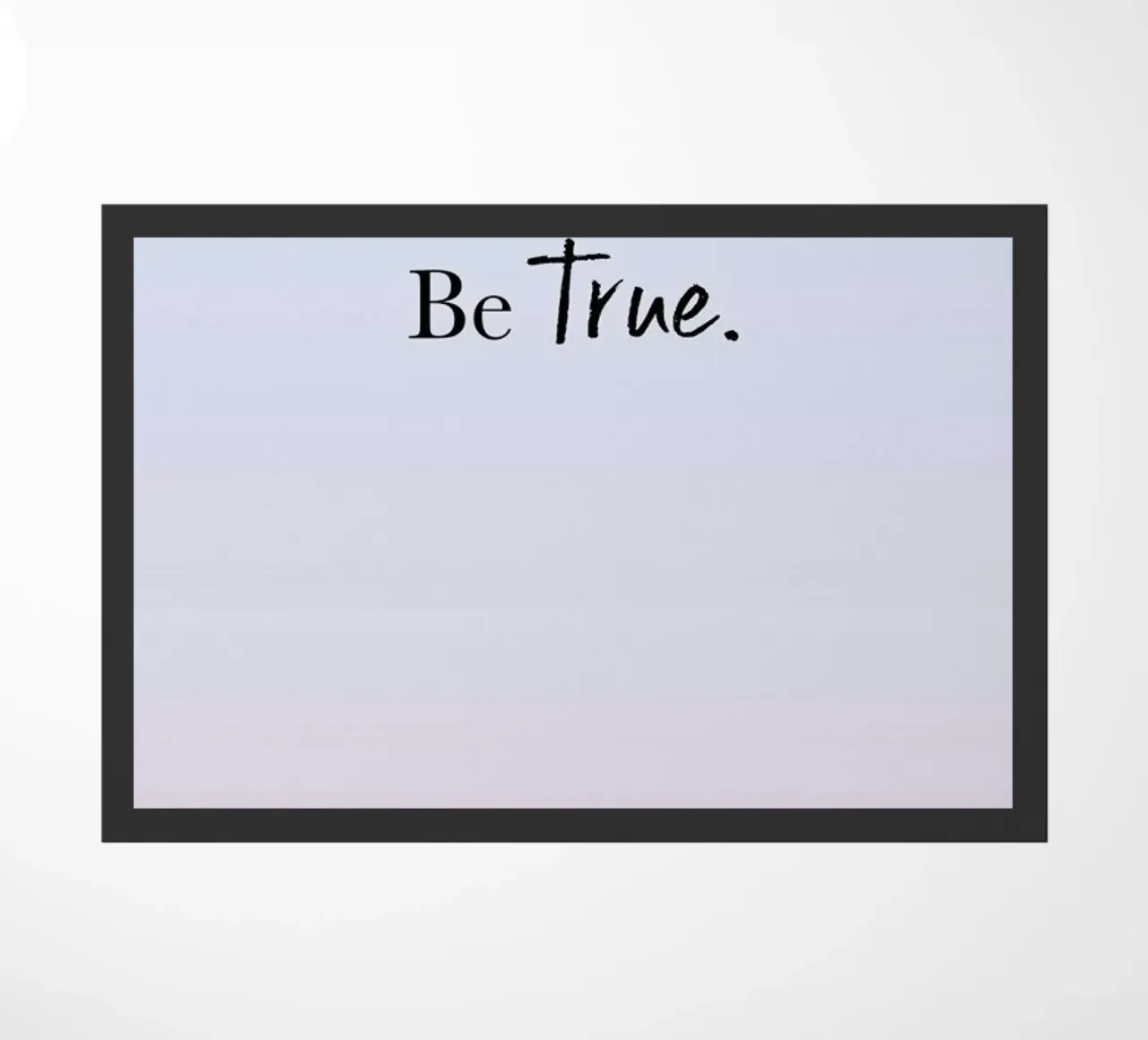 Be True doormat by Studio One