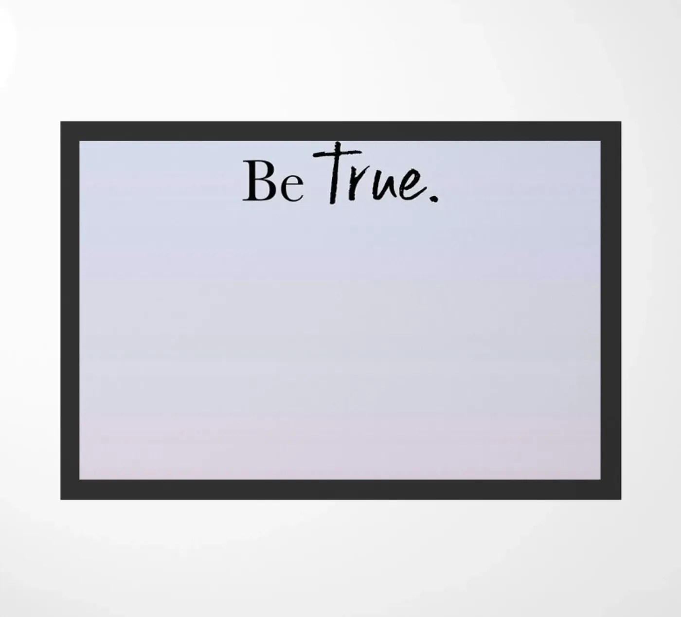 Be True deurmat van Studio One