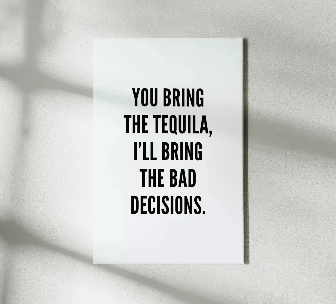 Tequila tela da Mottos by Sinan Saydik