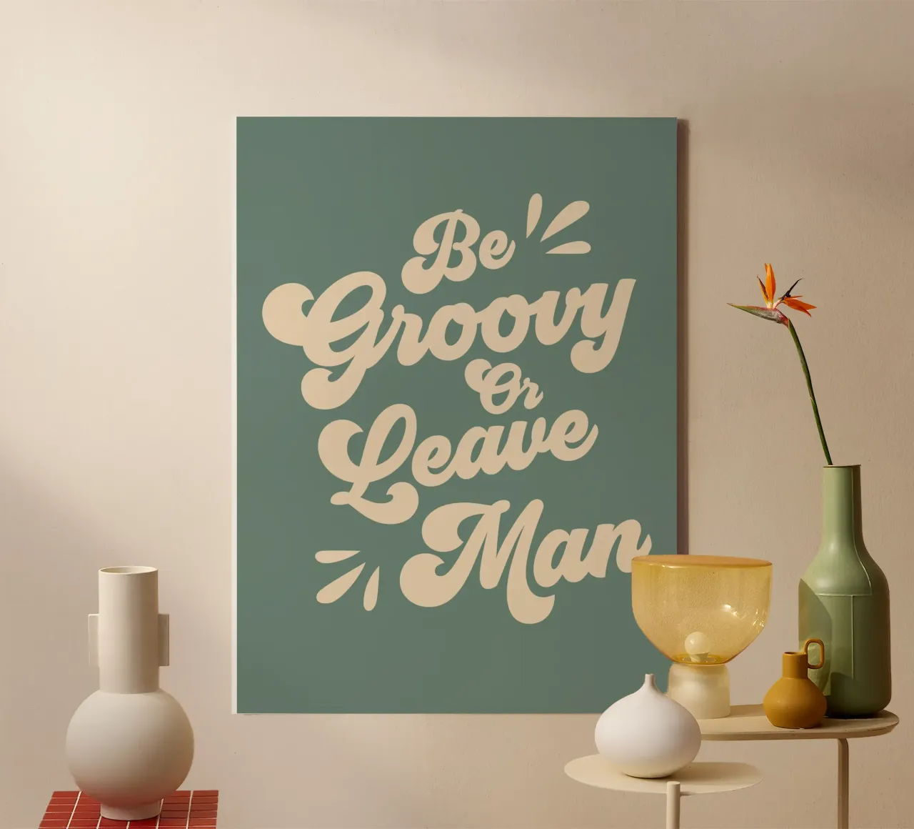 Be Groovy Or Leave Zitat (Grüner Ton) Leinwand mit Schattenfugenrahmen von Paigaam Studio