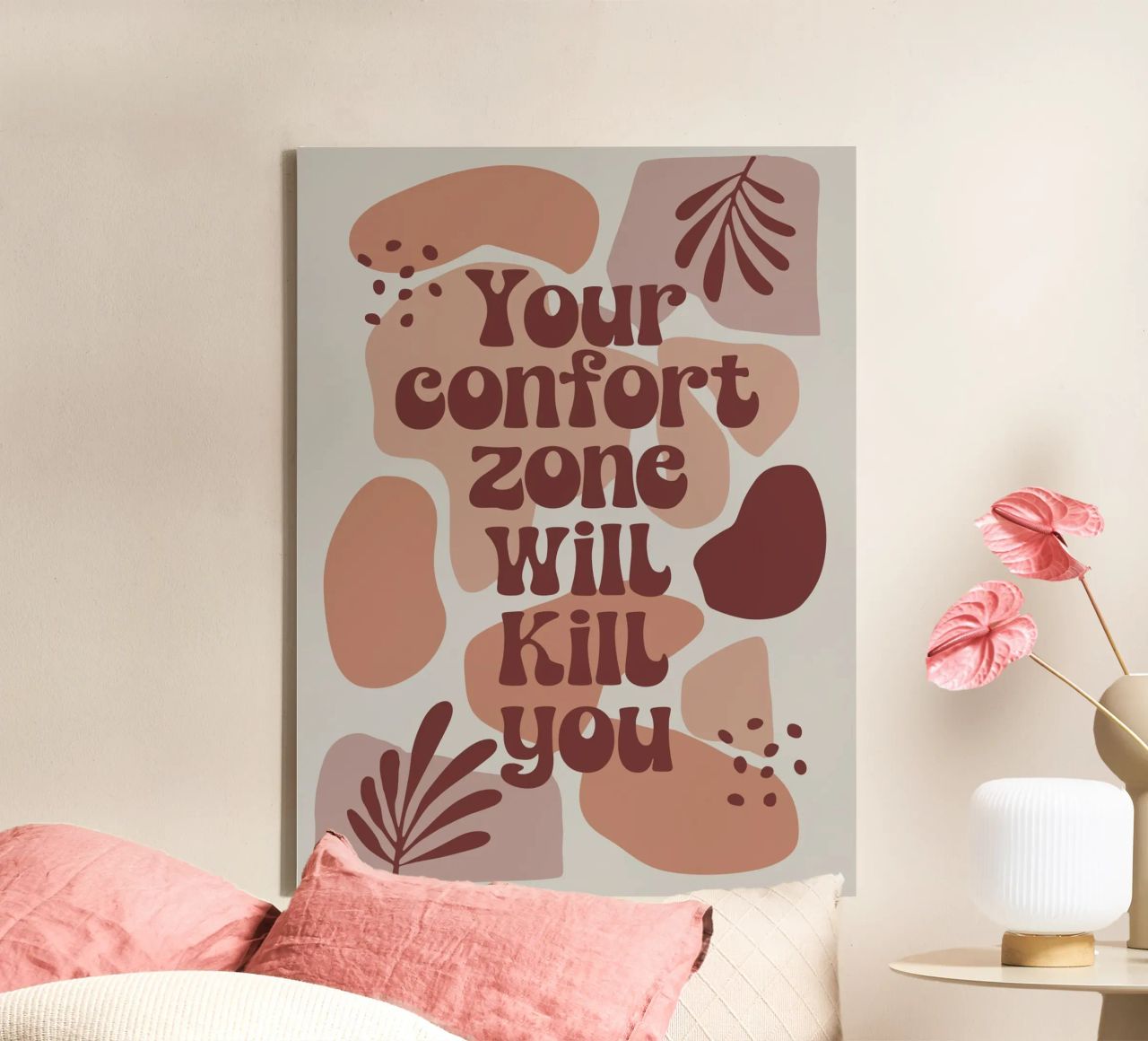 Your Comfort Zone Will Kill You – Boho Motivational Message canvas by Soleil Basque