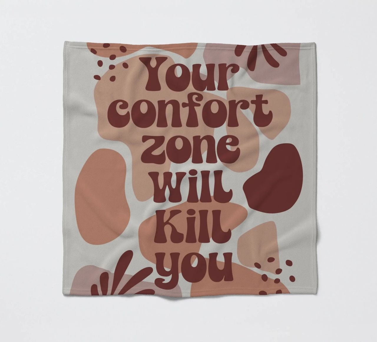 Your Comfort Zone Will Kill You – Boho Motivational Message coperta in pile da Soleil Basque