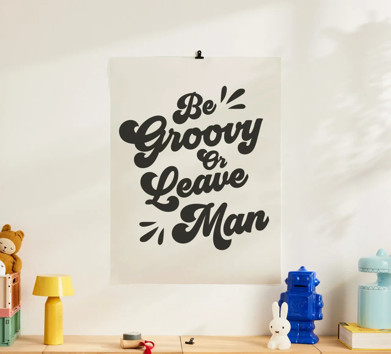 Be Groovy Or Leave Quote (tono bianco sporco) poster da Paigaam Studio