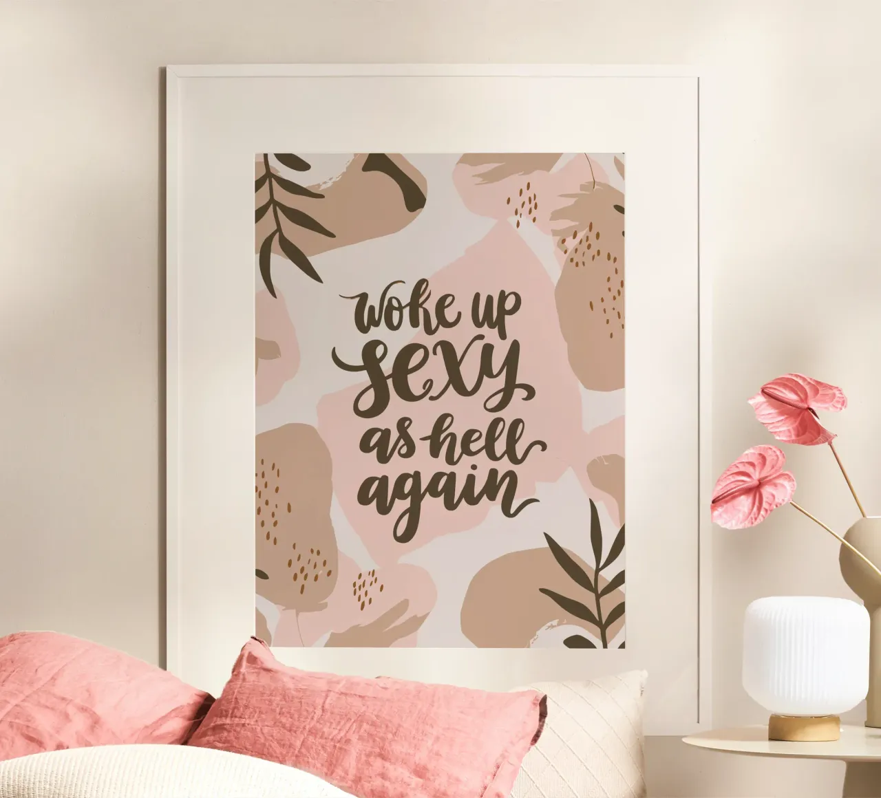 Woke Up Sexy as Hell Again poster con telaio in alluminio da Soleil Basque