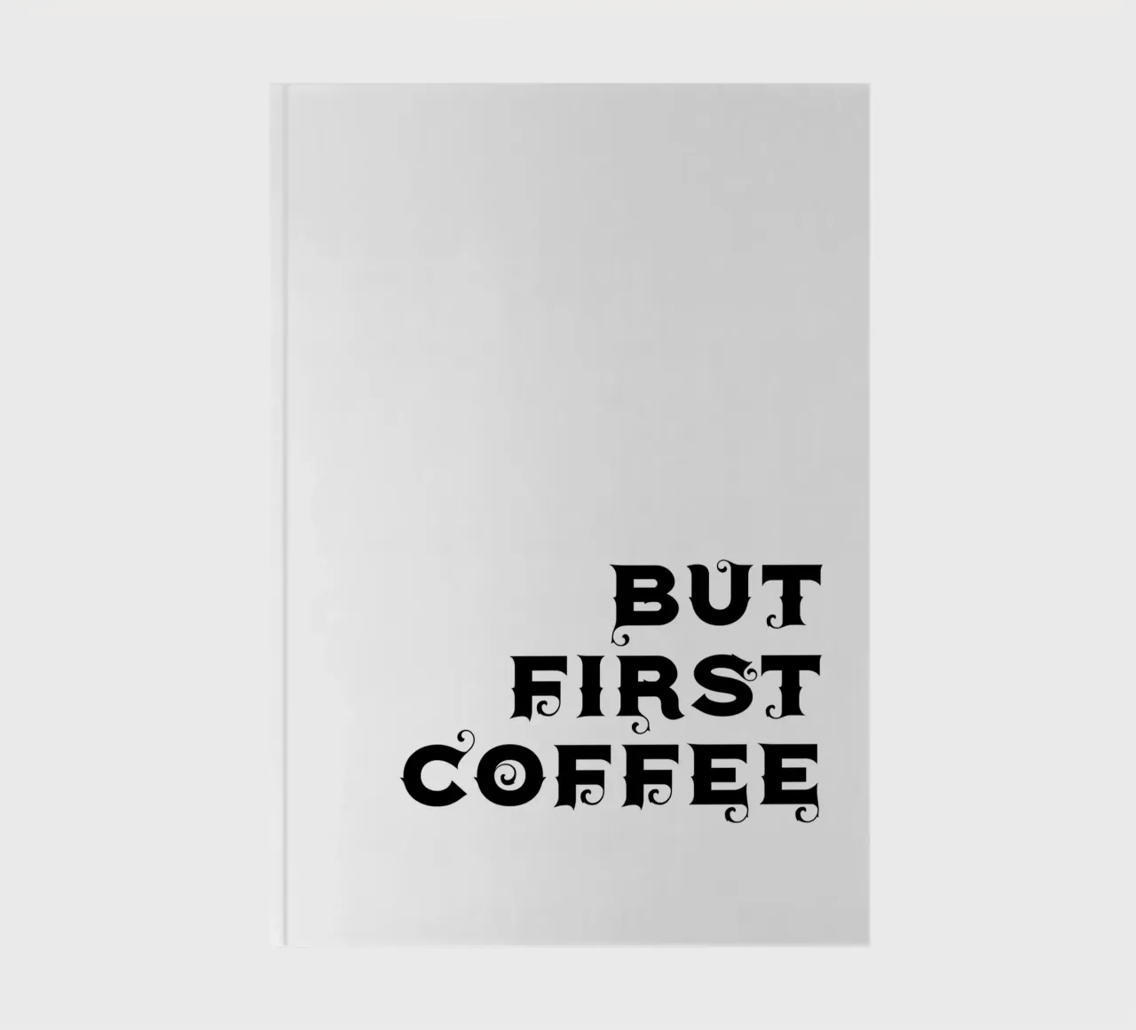 But First Coffee notebook by YV TYPOGRAPHY