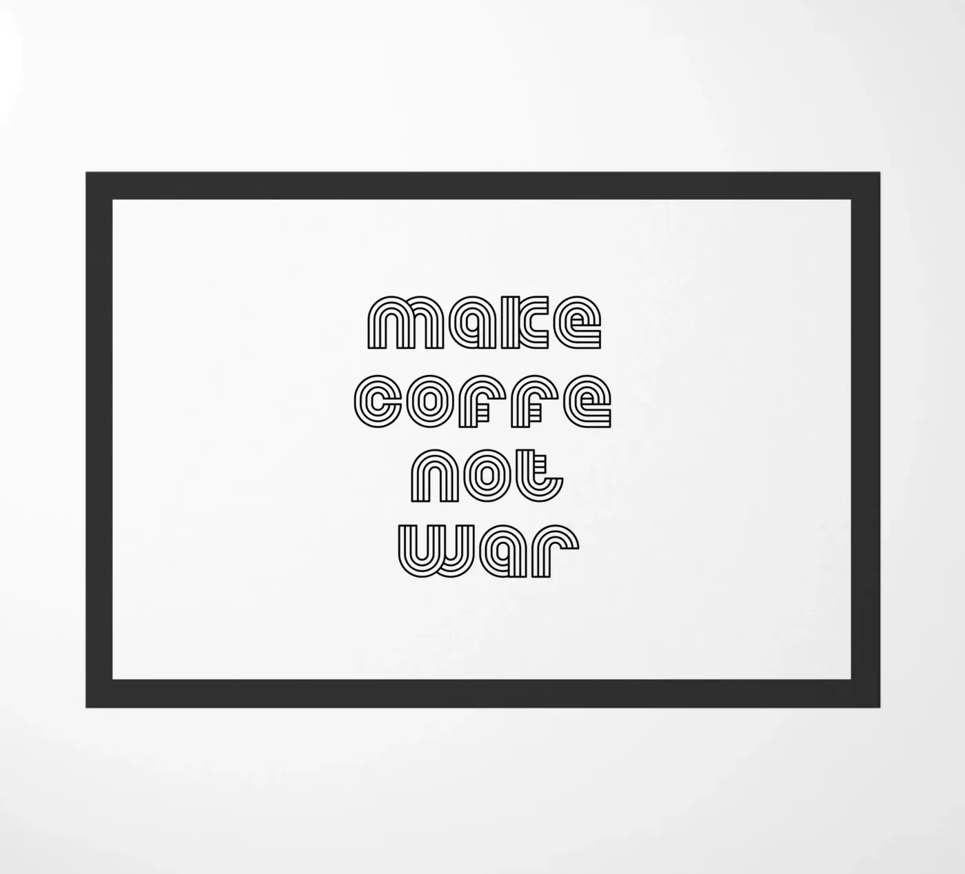 Make Coffee Not War doormat by YV TYPOGRAPHY
