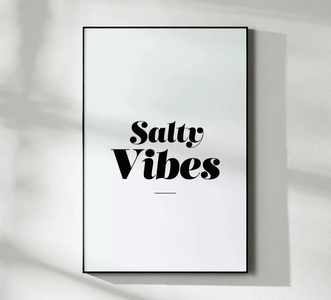 Salty Vibes plexiglass da Mottos by Sinan Saydik