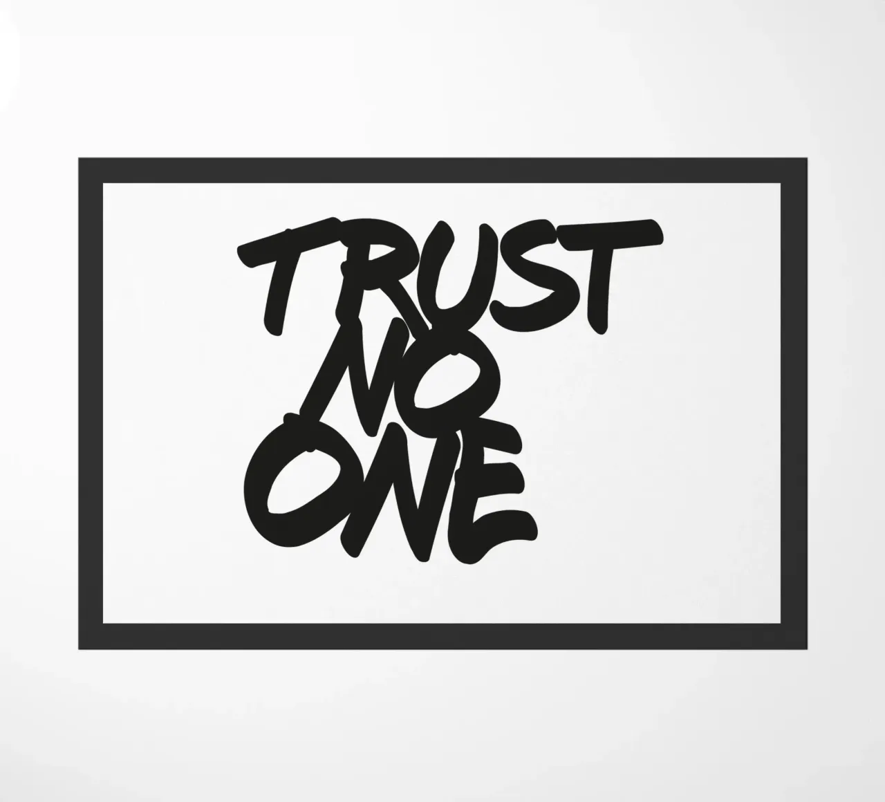 Trust no one zerbino da Flo Klein