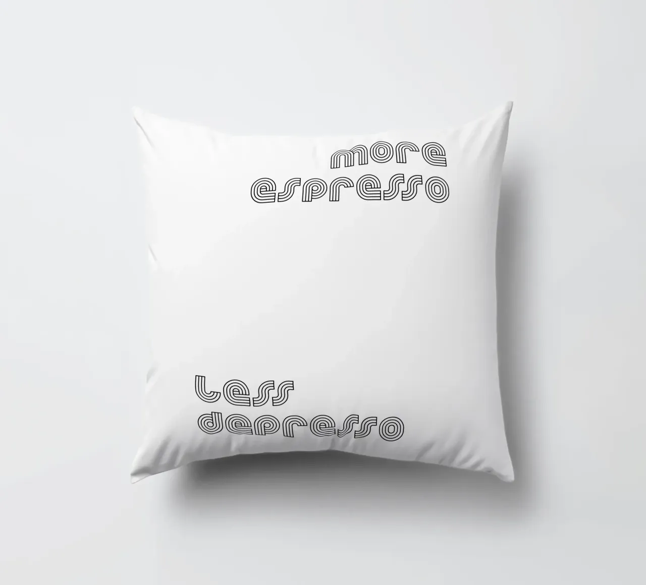 More Espresso Less Depresso cuscino da YV TYPOGRAPHY