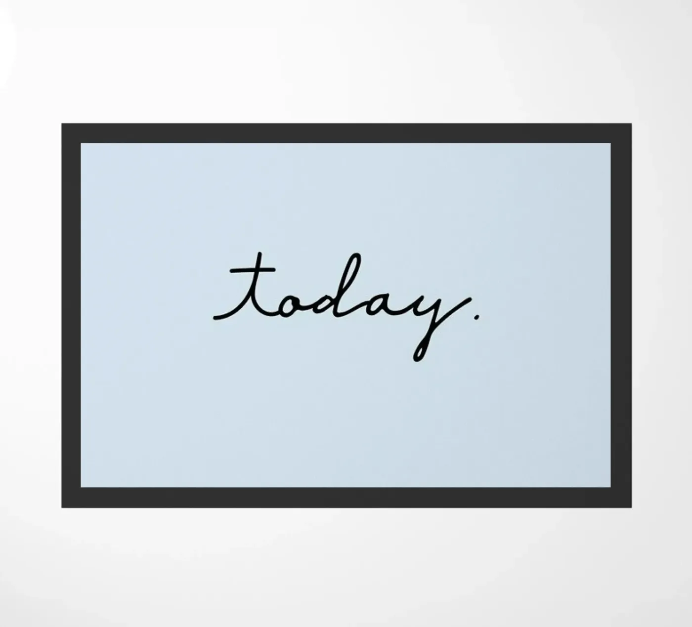 Today Fußmatte von Studio One