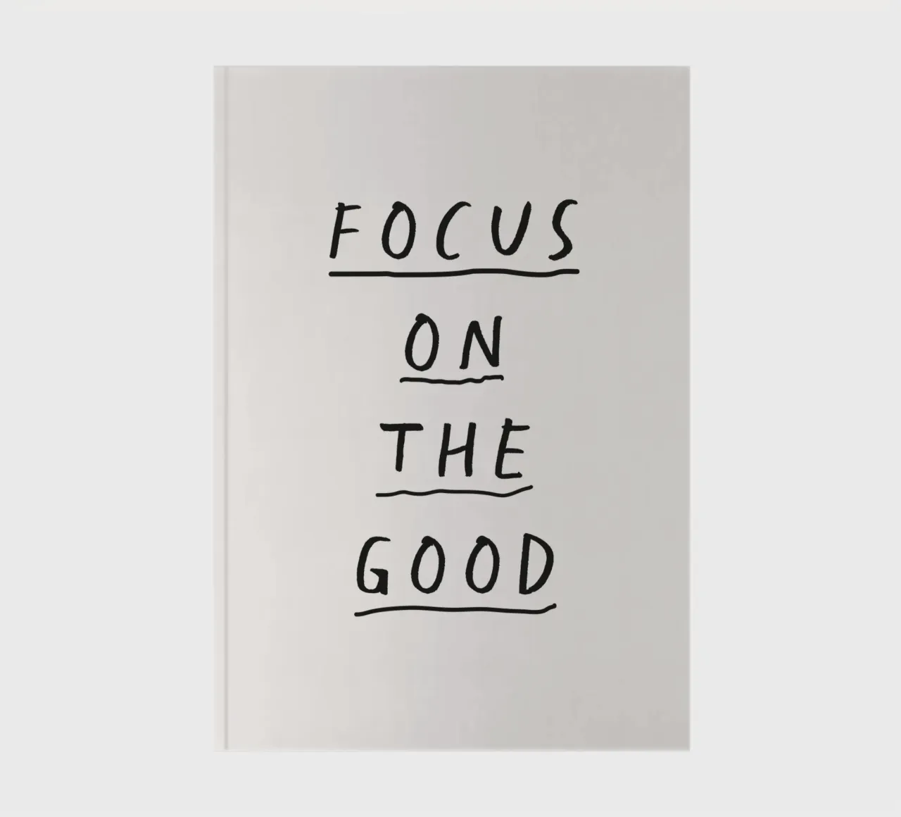 Focus on the Good Whimsical Hand Drawn Typography Design notebook by THE MOTIVATED TYPE