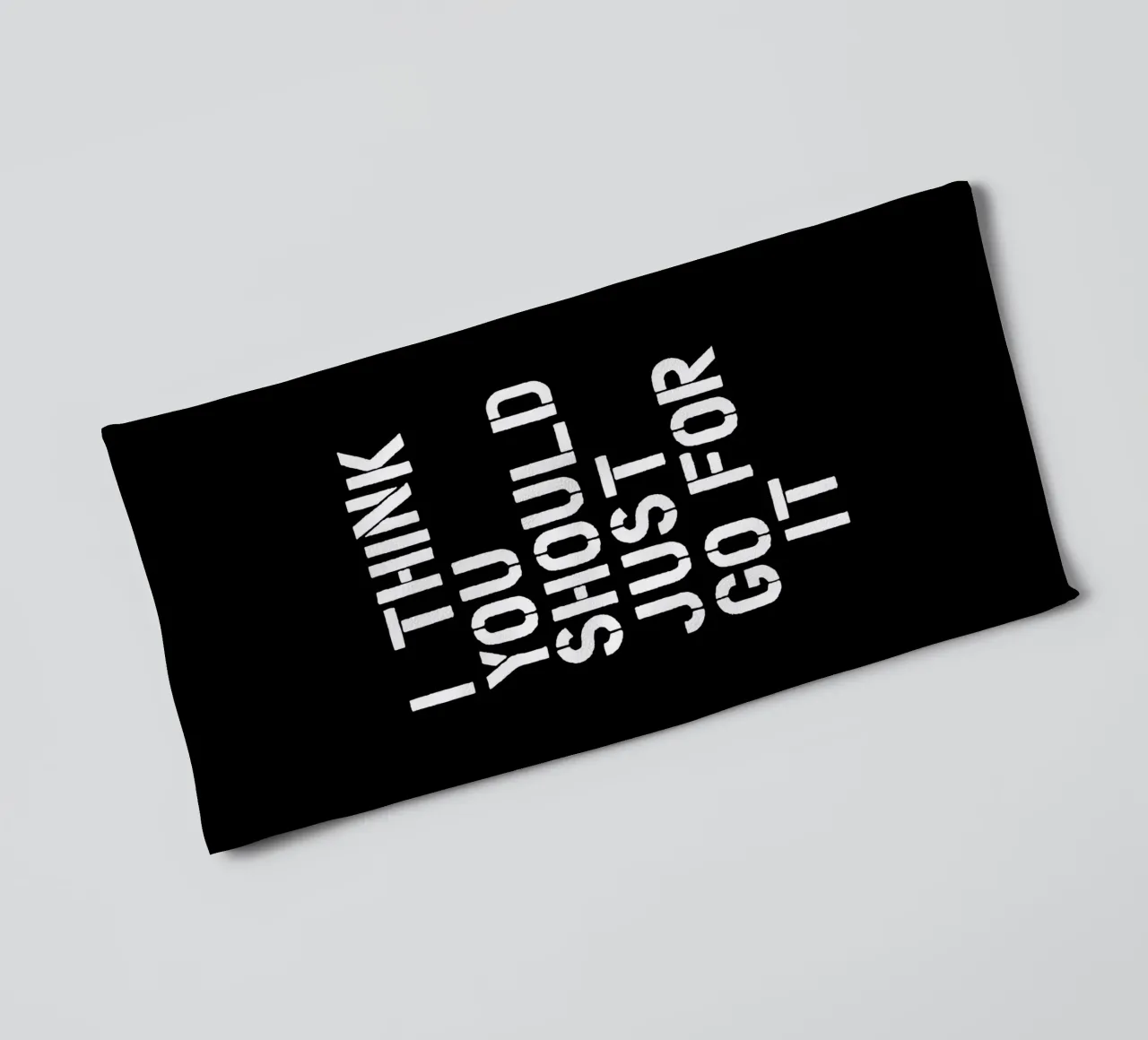 I Think You Should Just Go For It Encouraging Empowering towel by THE MOTIVATED TYPE