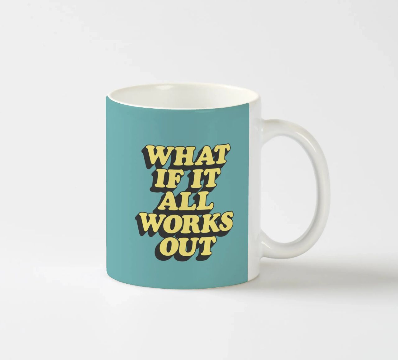 What if it All Works Out Optimistic Uplifting Typography ceramic mug by THE MOTIVATED TYPE