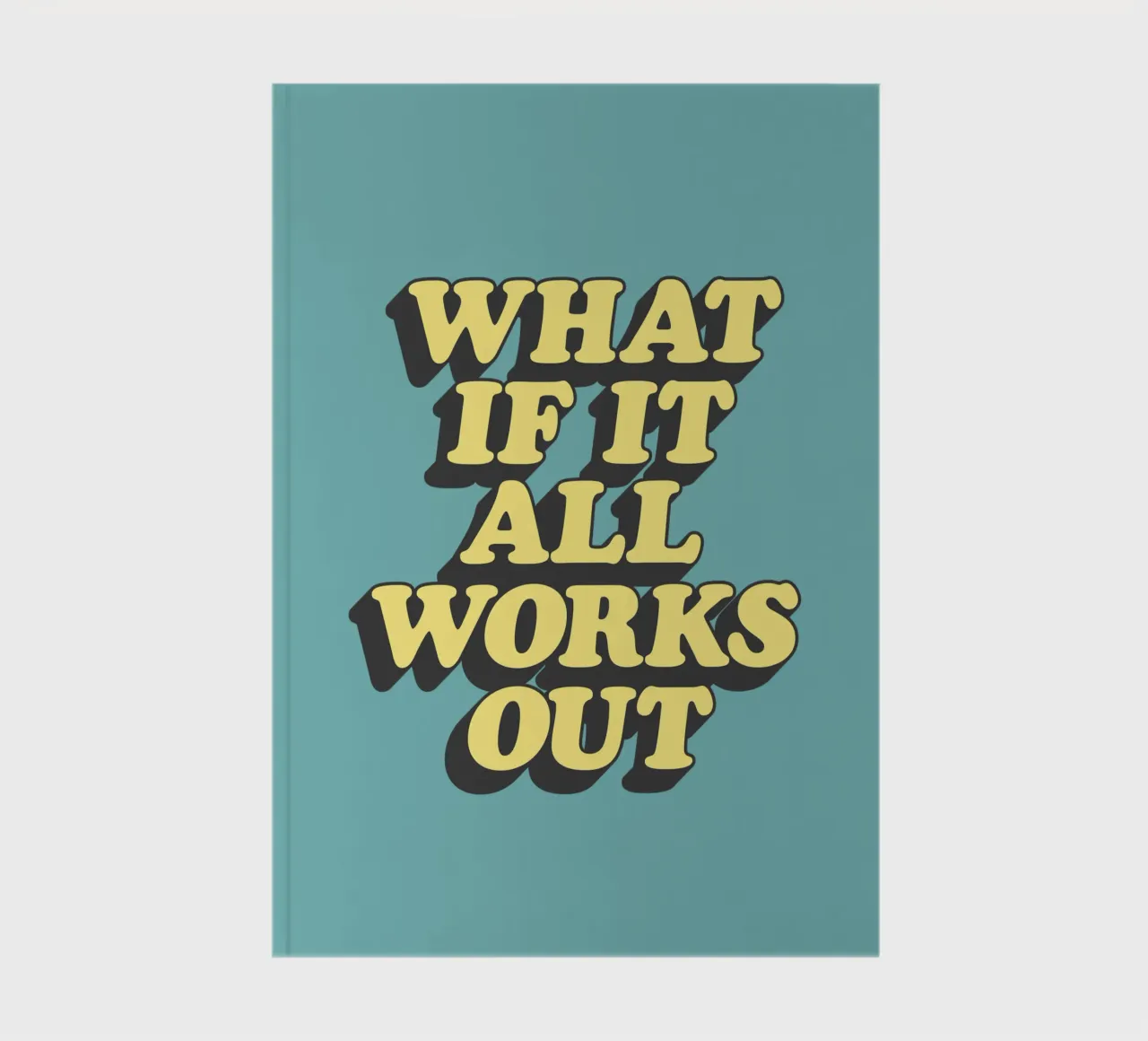 Et si tout se passait bien Typographie optimiste et optimiste carnet de notes de THE MOTIVATED TYPE