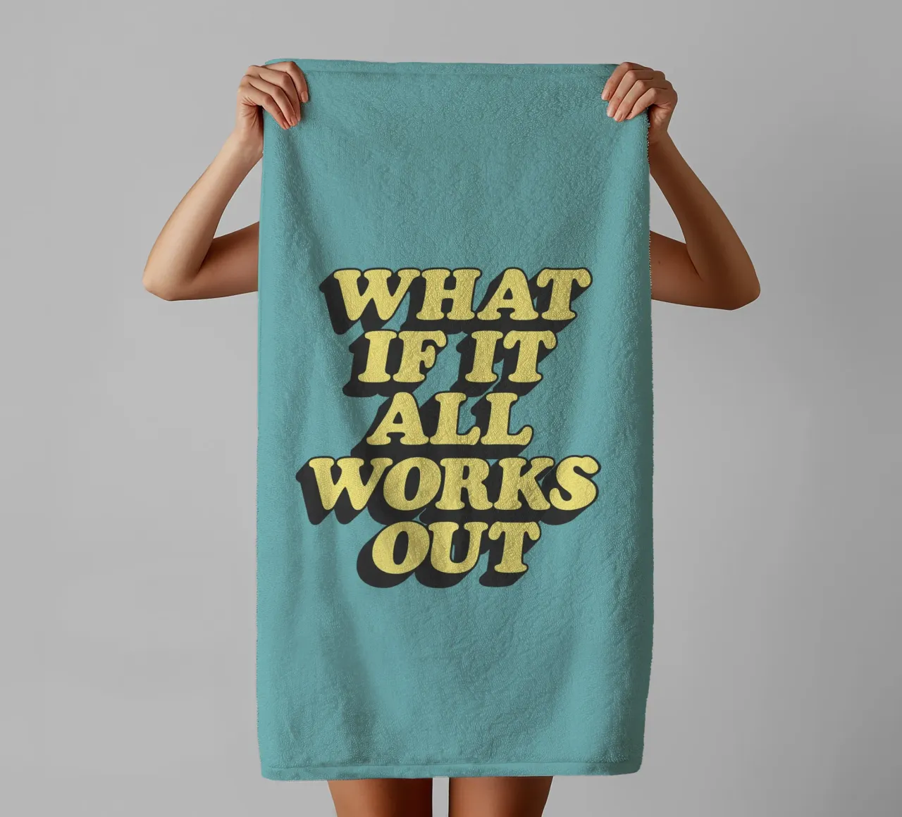What if it All Works Out Optimistic Uplifting Typography towel by THE MOTIVATED TYPE