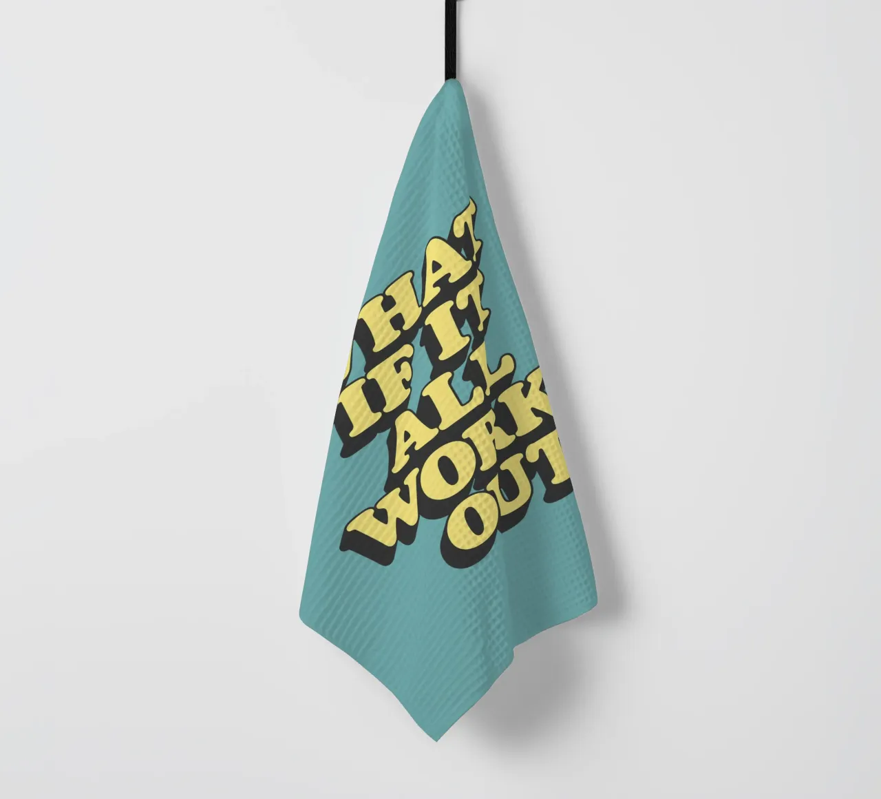What if it All Works Out Optimistic Uplifting Typography tea towel by THE MOTIVATED TYPE