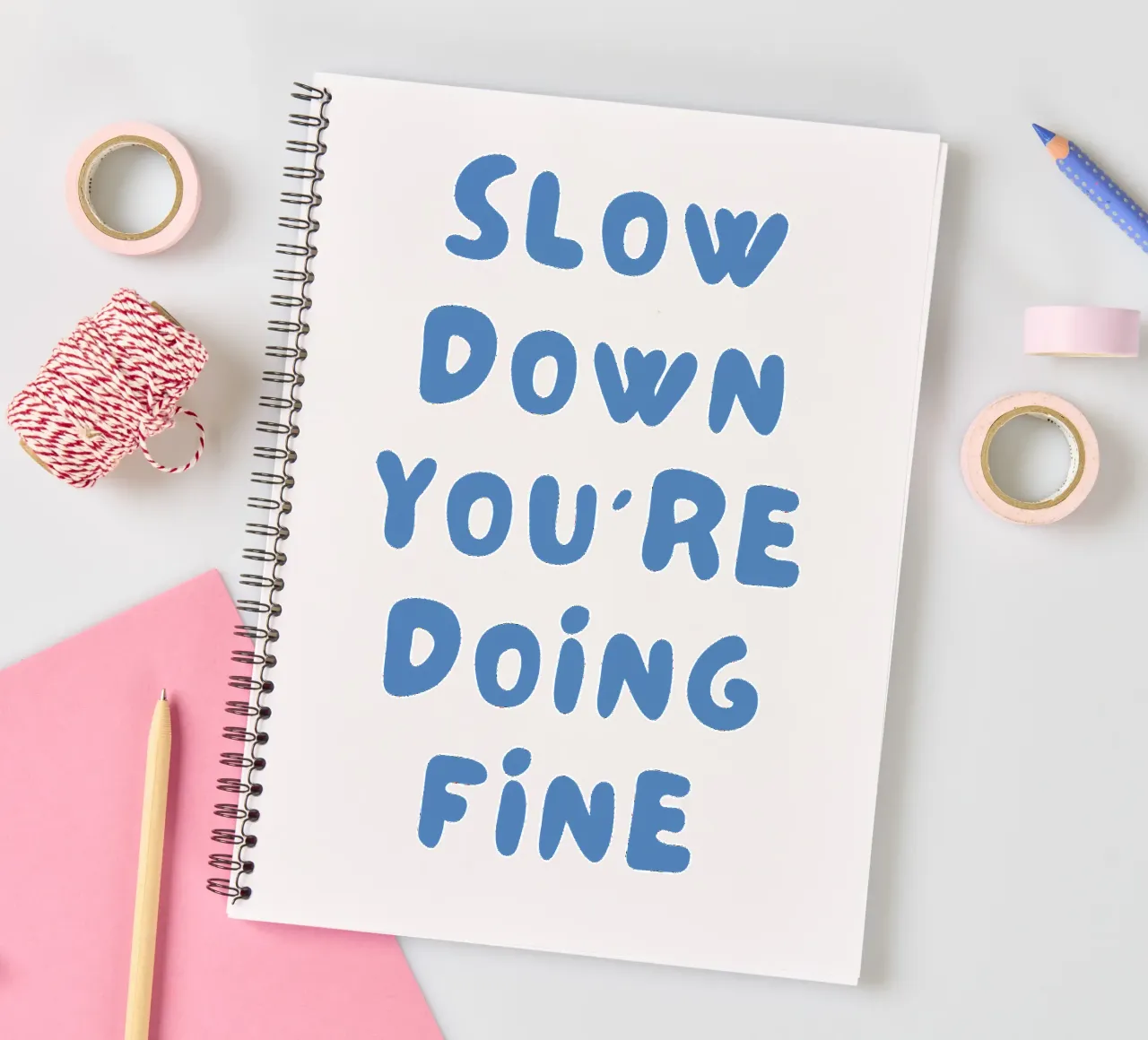 Slow down you 're doing fine spiral notebook by pdigitalprints