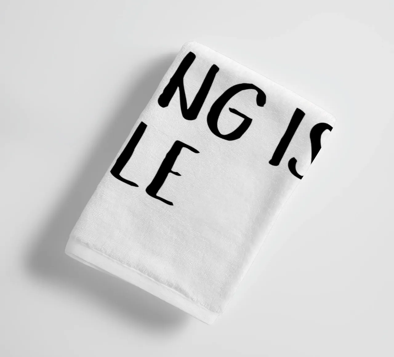 Always believe that anything is possible towel by pdigitalprints