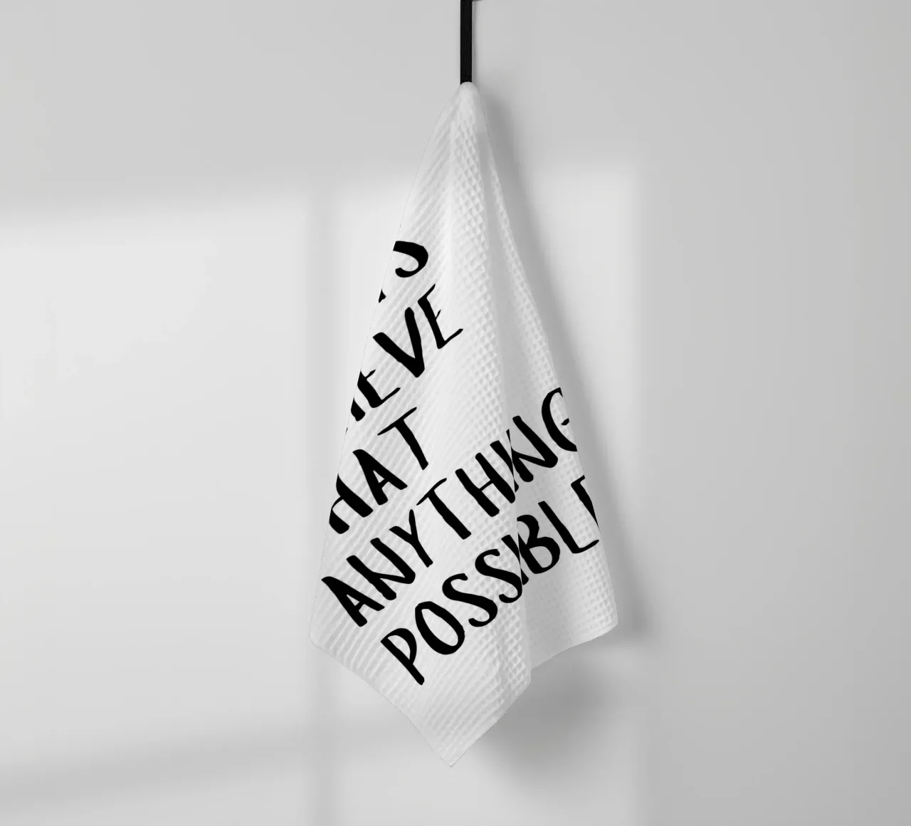 Croyez toujours que tout est possible torchon de pdigitalprints