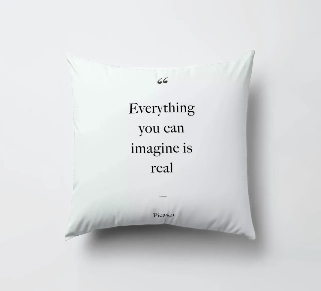 Everything You Can Imagine Is Real cuscino da Studio One