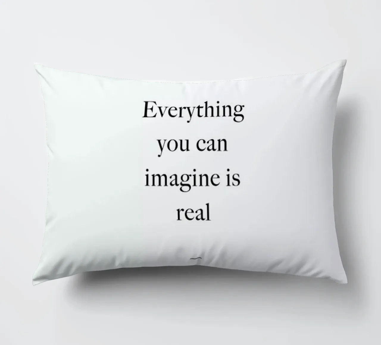 Everything You Can Imagine Is Real cuscino da Studio One