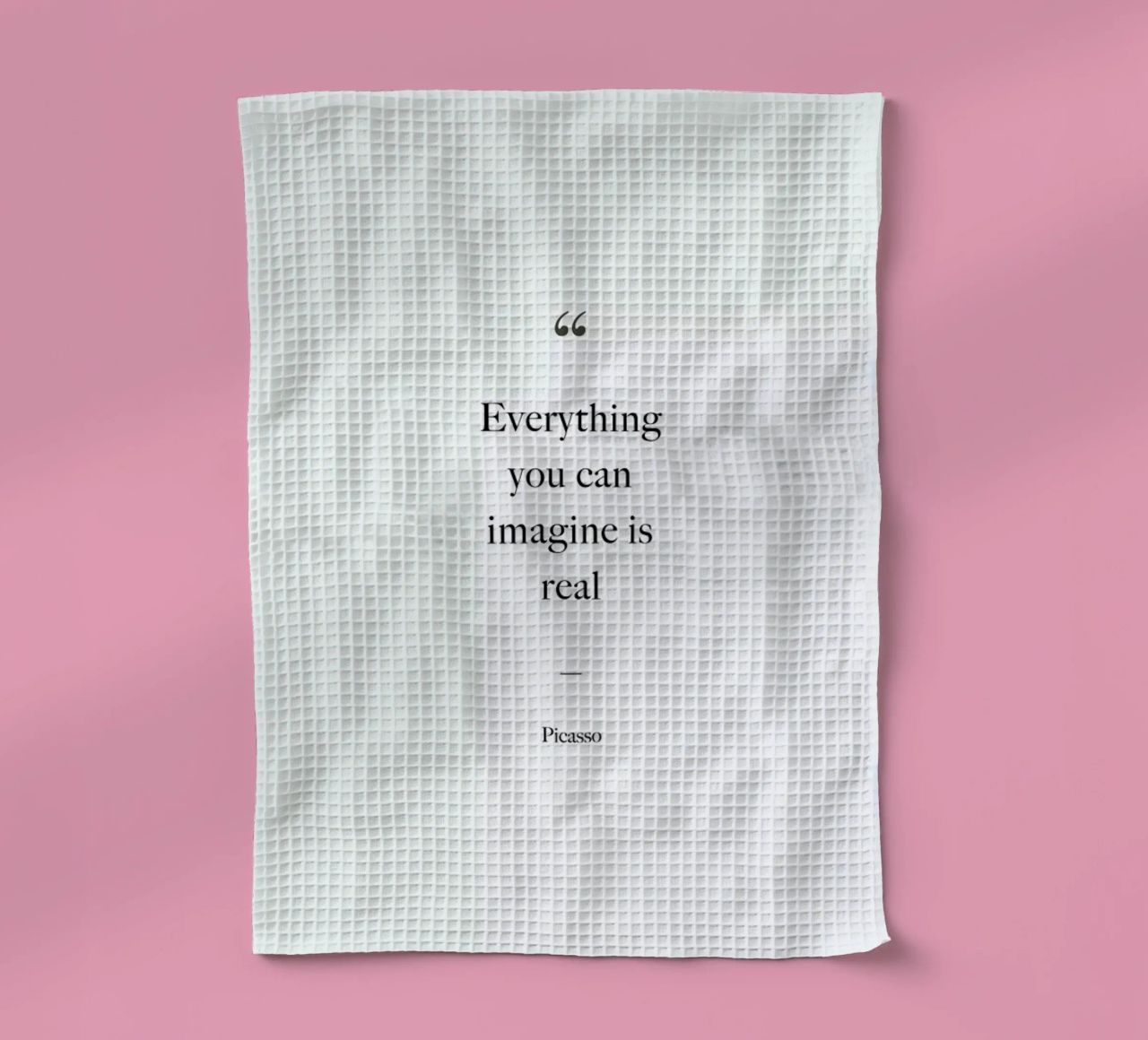 Everything You Can Imagine Is Real canovaccio da cucina da Studio One
