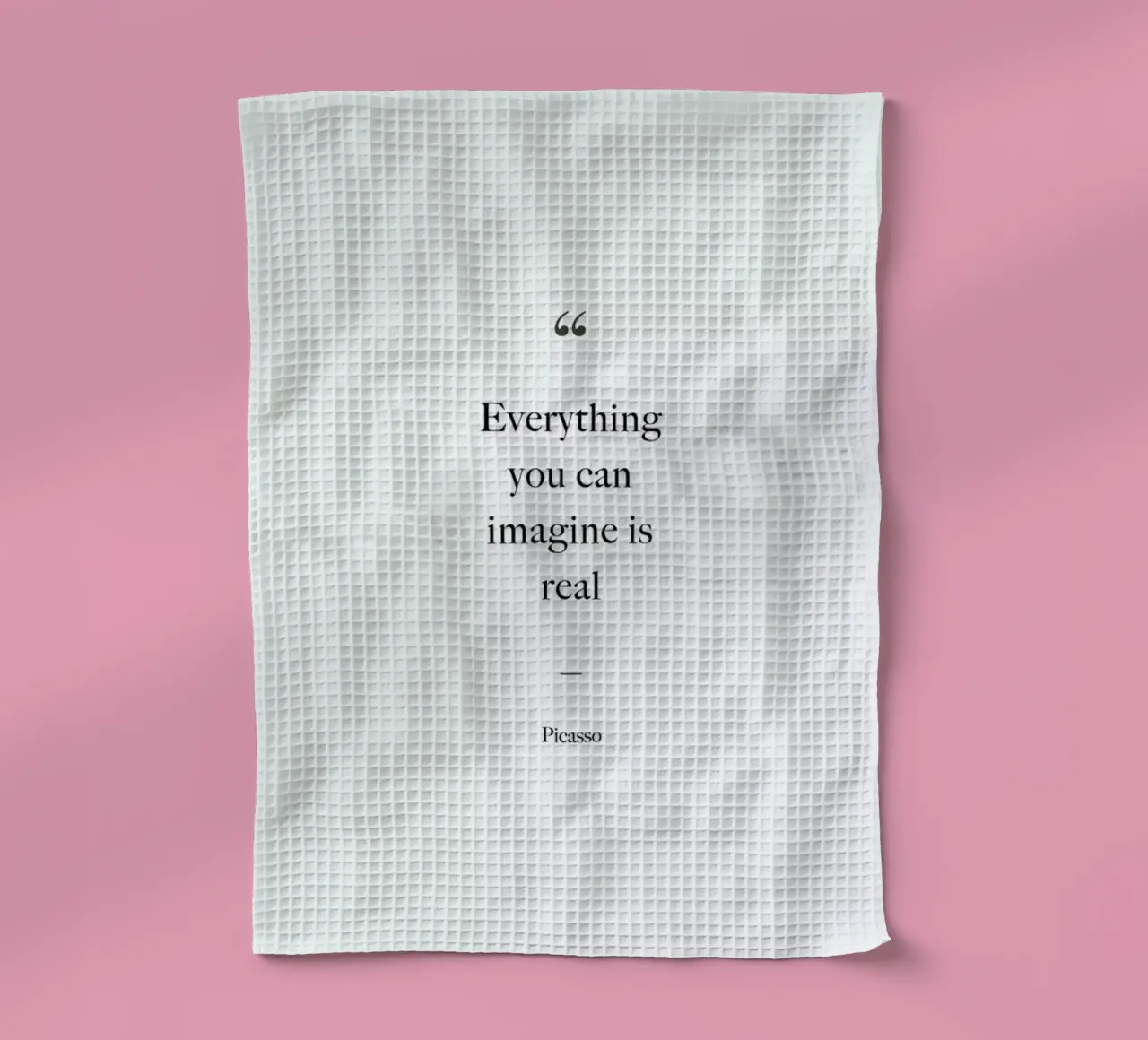 Everything You Can Imagine Is Real canovaccio da cucina da Studio One