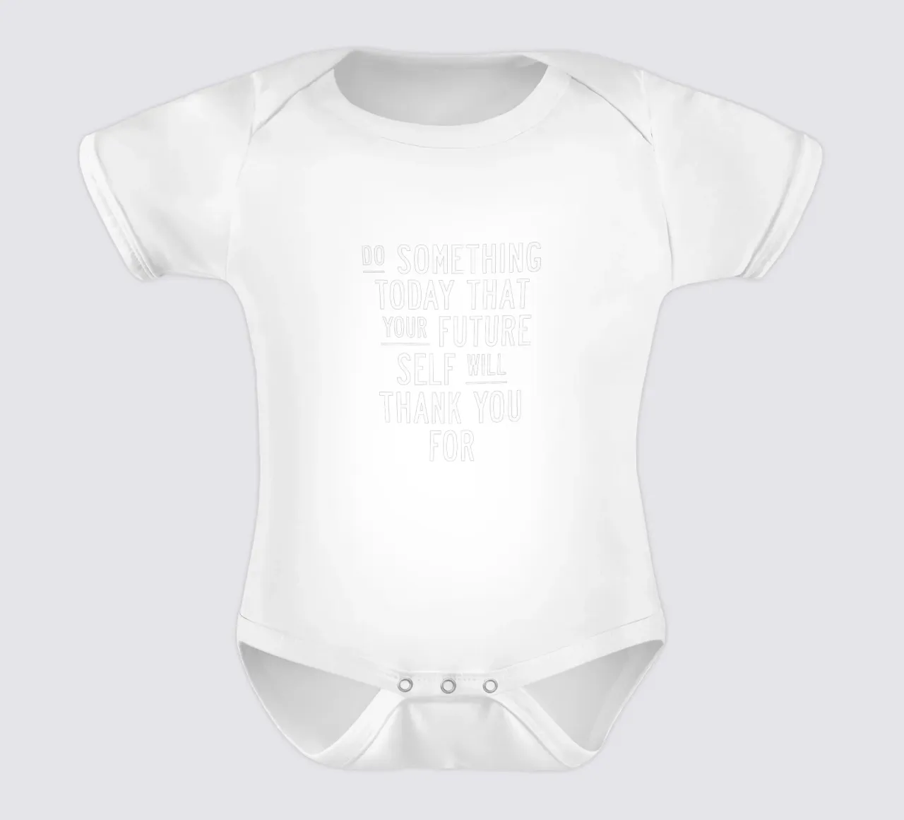 Do Something Today That Your Future Self Will Thank You For short-sleeve baby romper by THE MOTIVATED TYPE