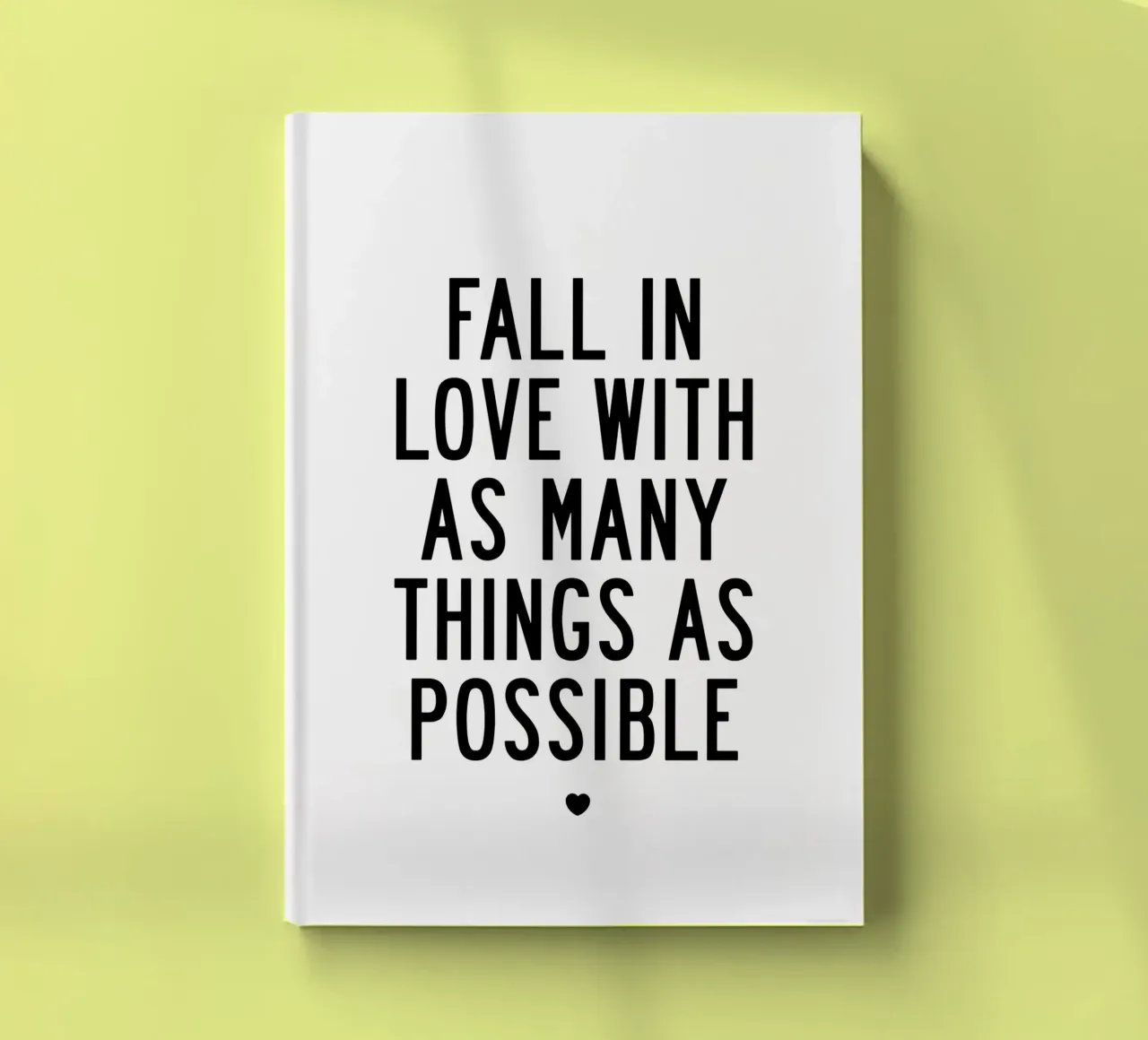 Fall In Love With As Many Things As Possible Typografie notebook by THE MOTIVATED TYPE