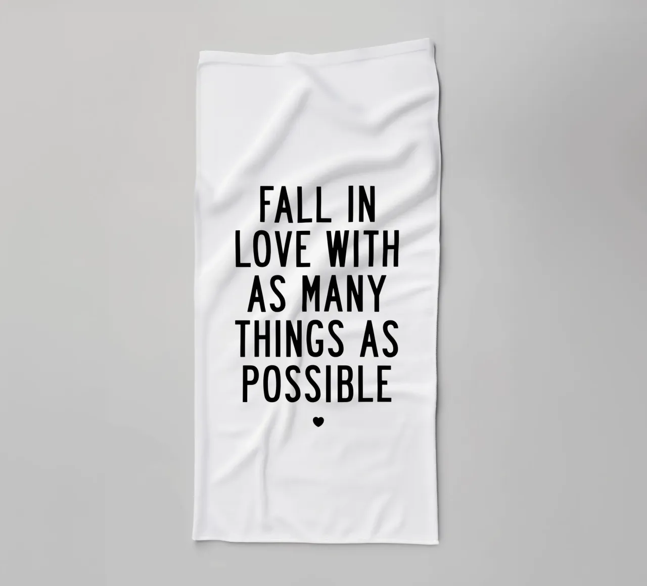 Fall In Love With As Many Things As Possible Typografie towel by THE MOTIVATED TYPE