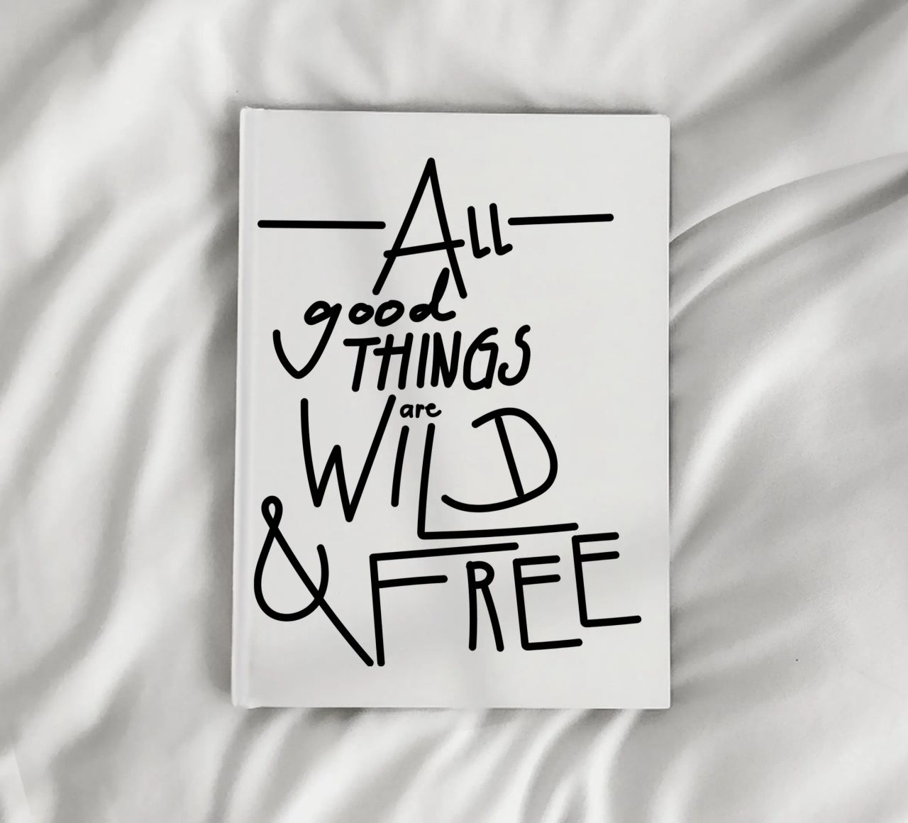 ALL GOOD THINGS ARE WILD AND FREE notebook by Gabi_Schöffel_Illustration