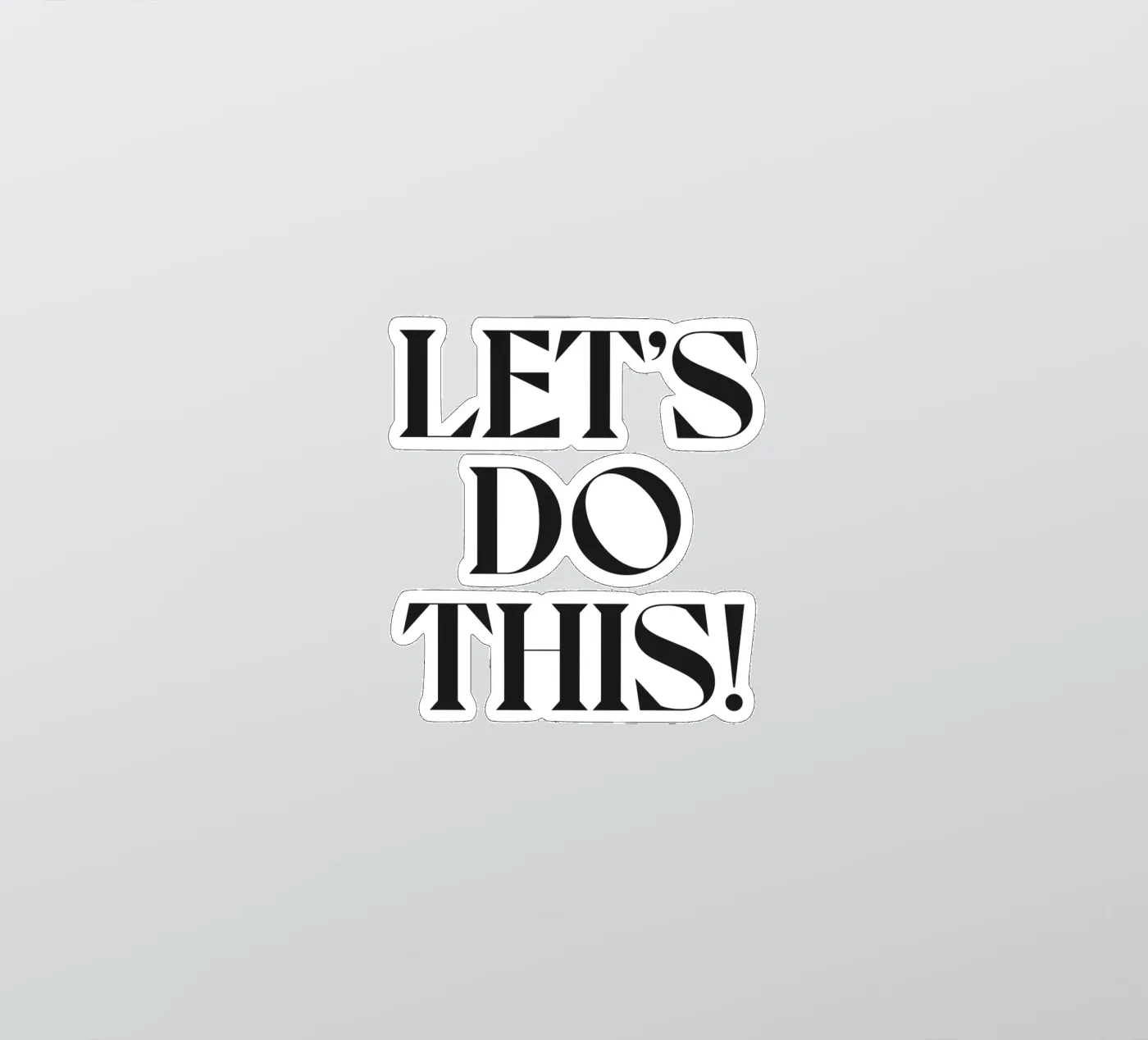 LET'S DO THIS! sticker by n.4