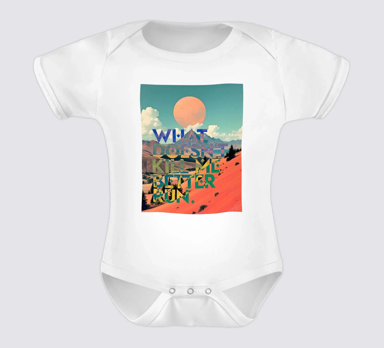 What Doesn't Kill Me Better Run Typographie Motivationnel body bébé de 83oranges