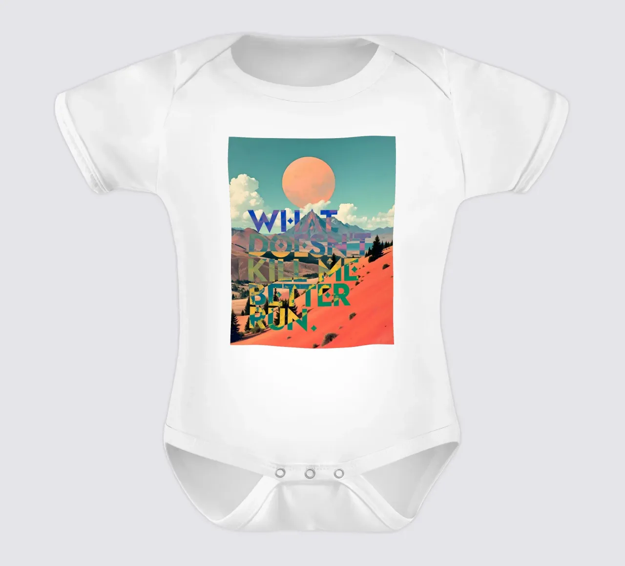 What Doesn't Kill Me Better Run Typographie Motivationnel body bébé de 83oranges