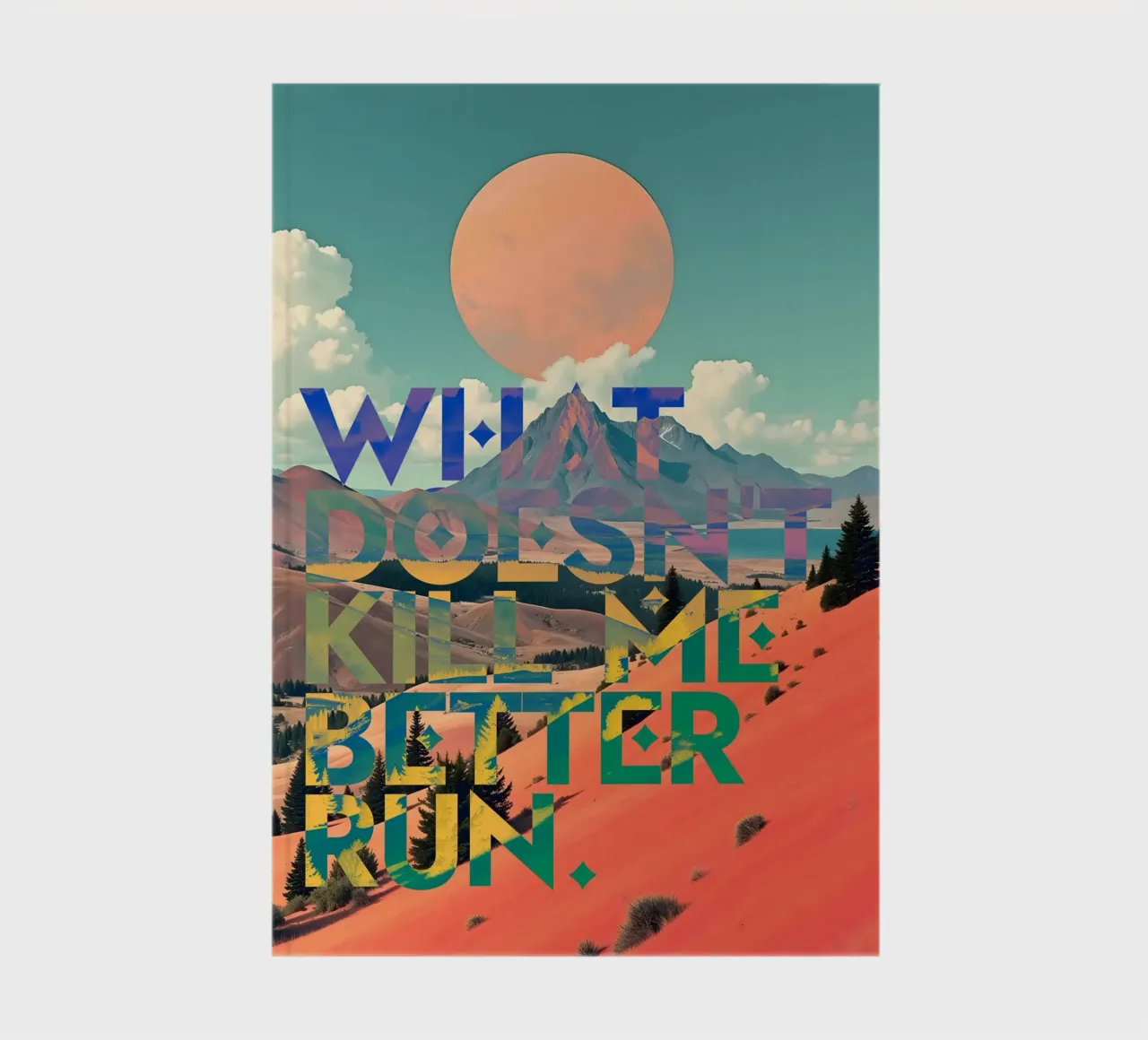 What Doesn't Kill Me Better Run Typographie Motivationnel carnet de notes de 83oranges