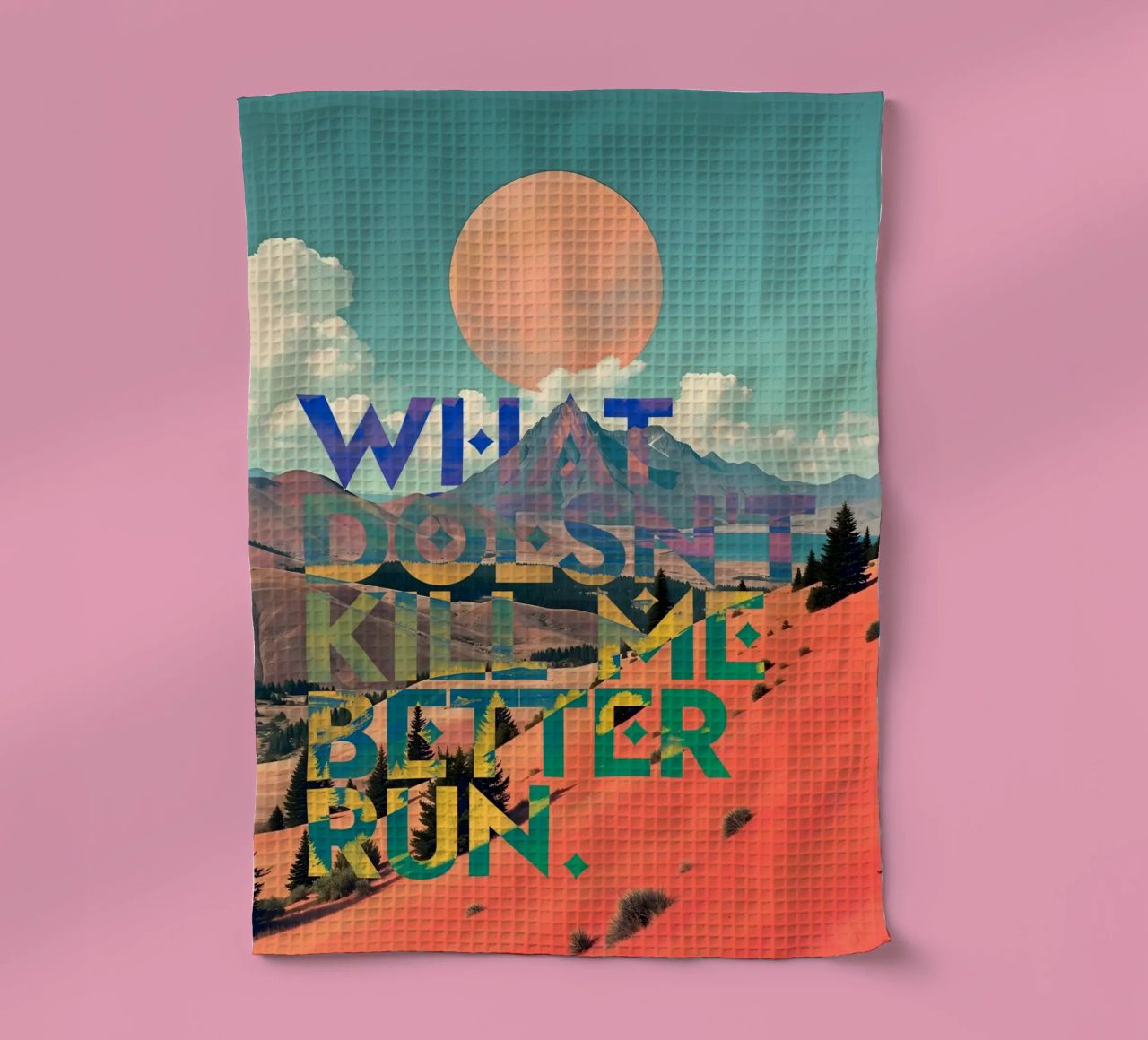 What Doesn't Kill Me Better Run Typographie Motivationnel torchon de 83oranges